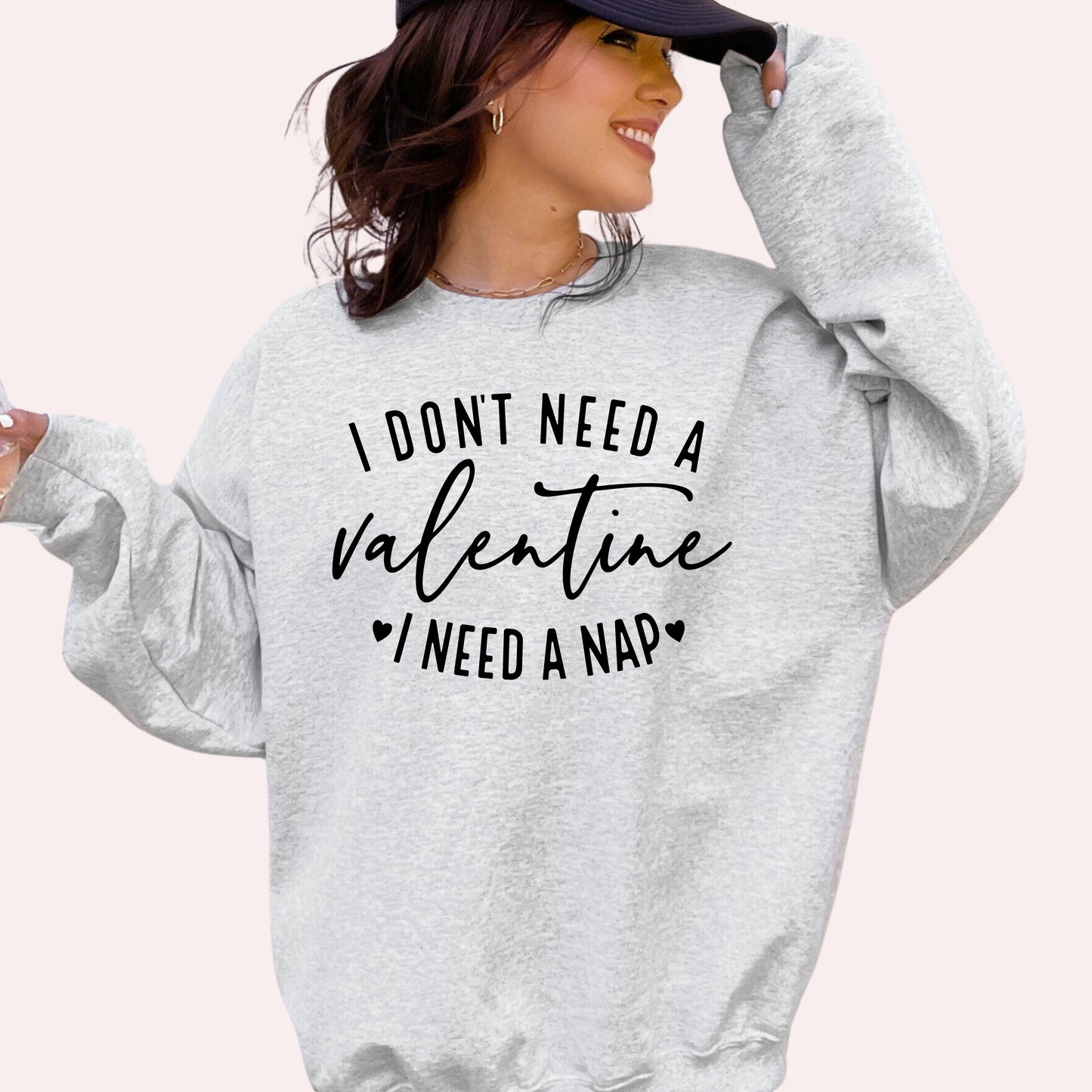 I don't Need A Valentine I Need A Nap