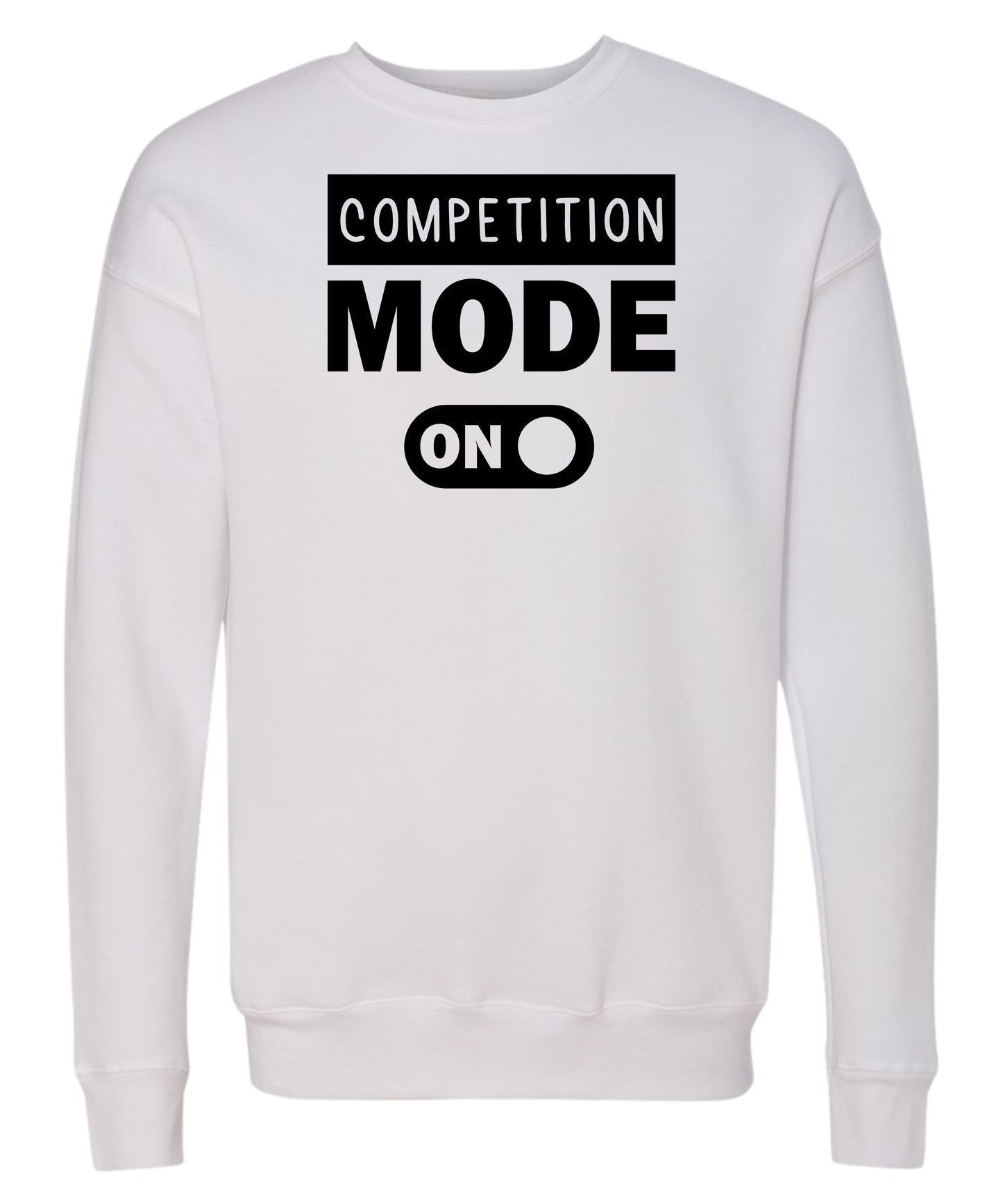 Competition Mode On Crewneck