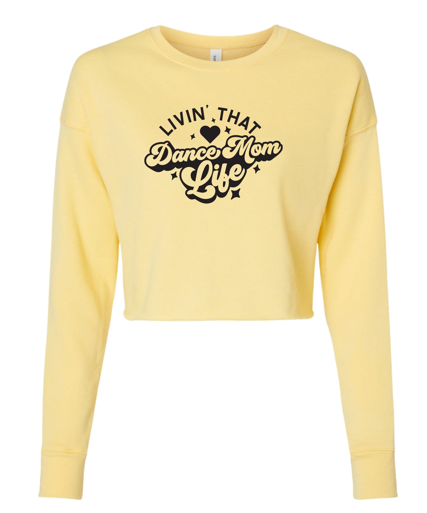 Livin' That Dance Mom Life Cropped Crewneck