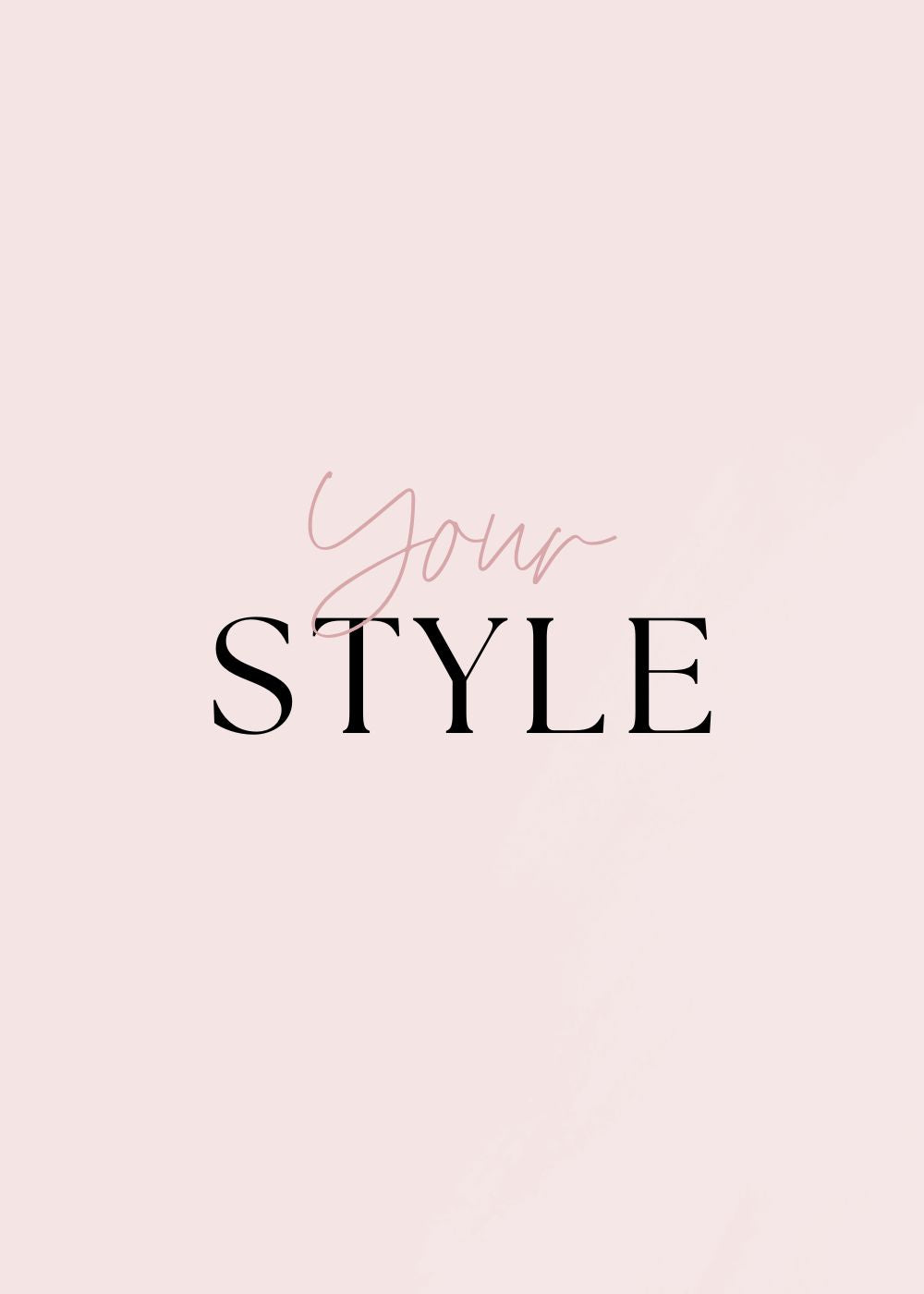 Your Style