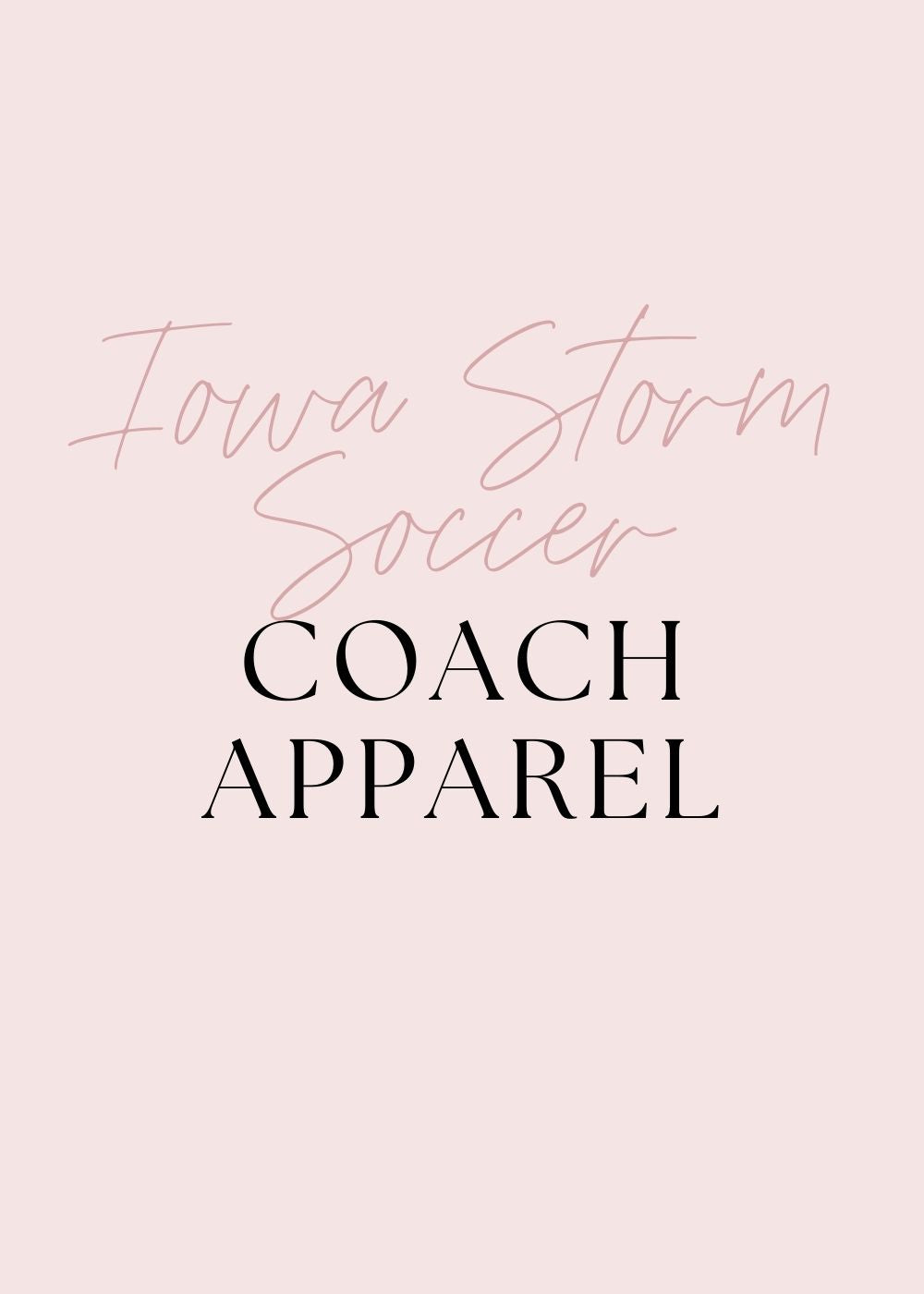 Iowa Storm Soccer - Coaches Apparel