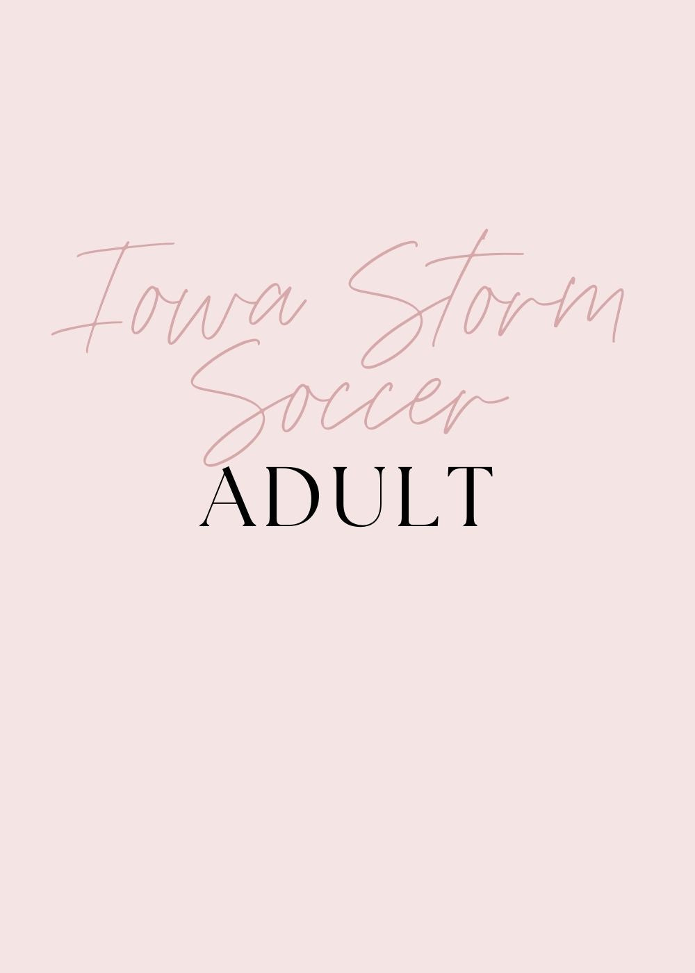 Iowa Storm Soccer - Adult Apparel