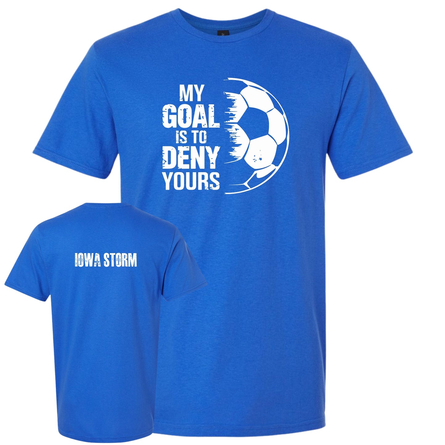 Iowa Storm "My Goal" T-Shirt
