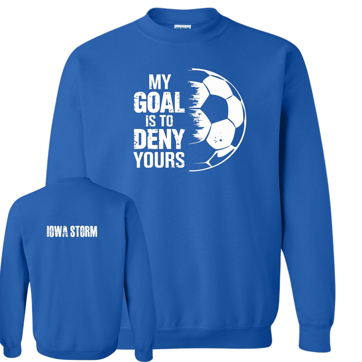 Iowa Storm "My Goal" Crewneck
