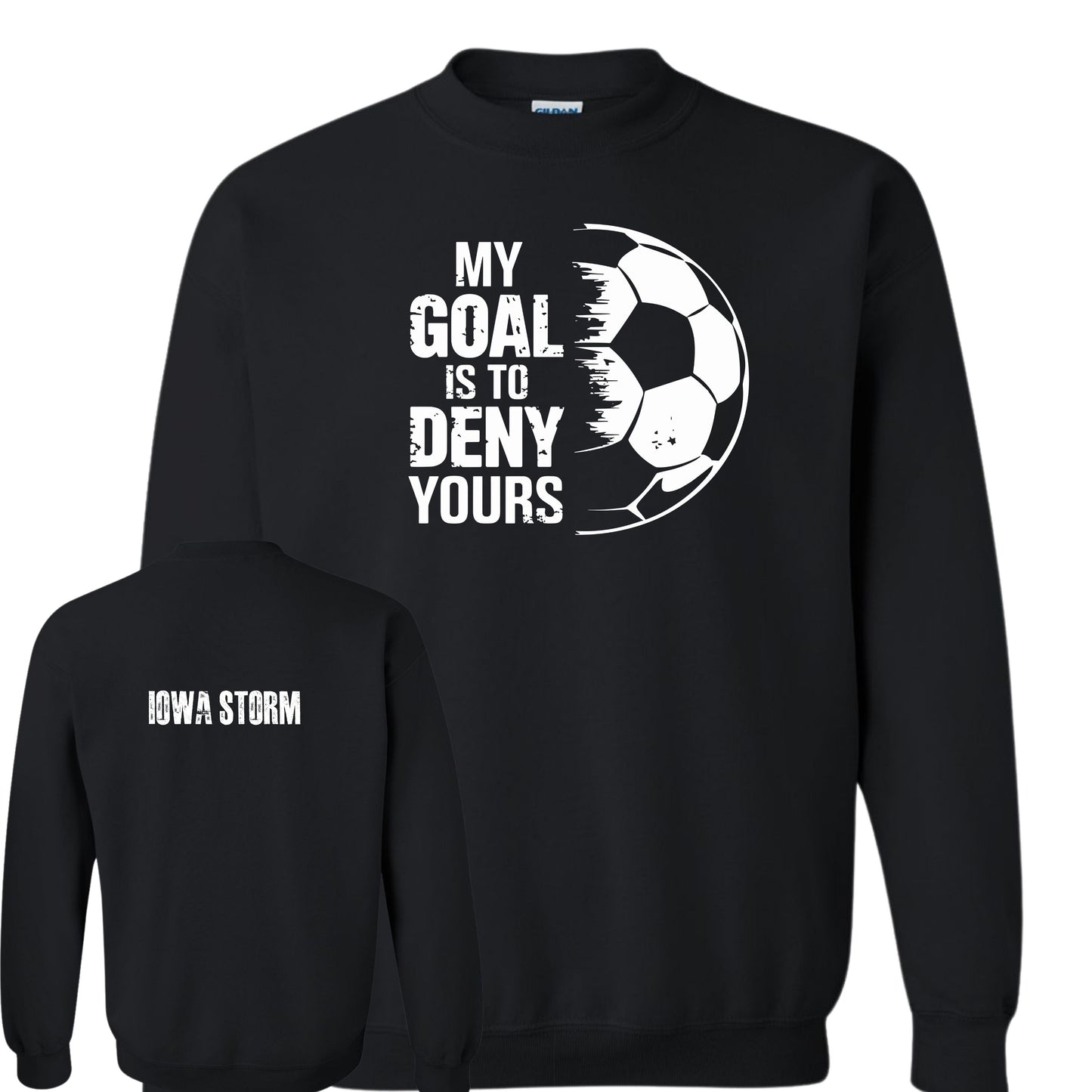 Iowa Storm "My Goal" Crewneck