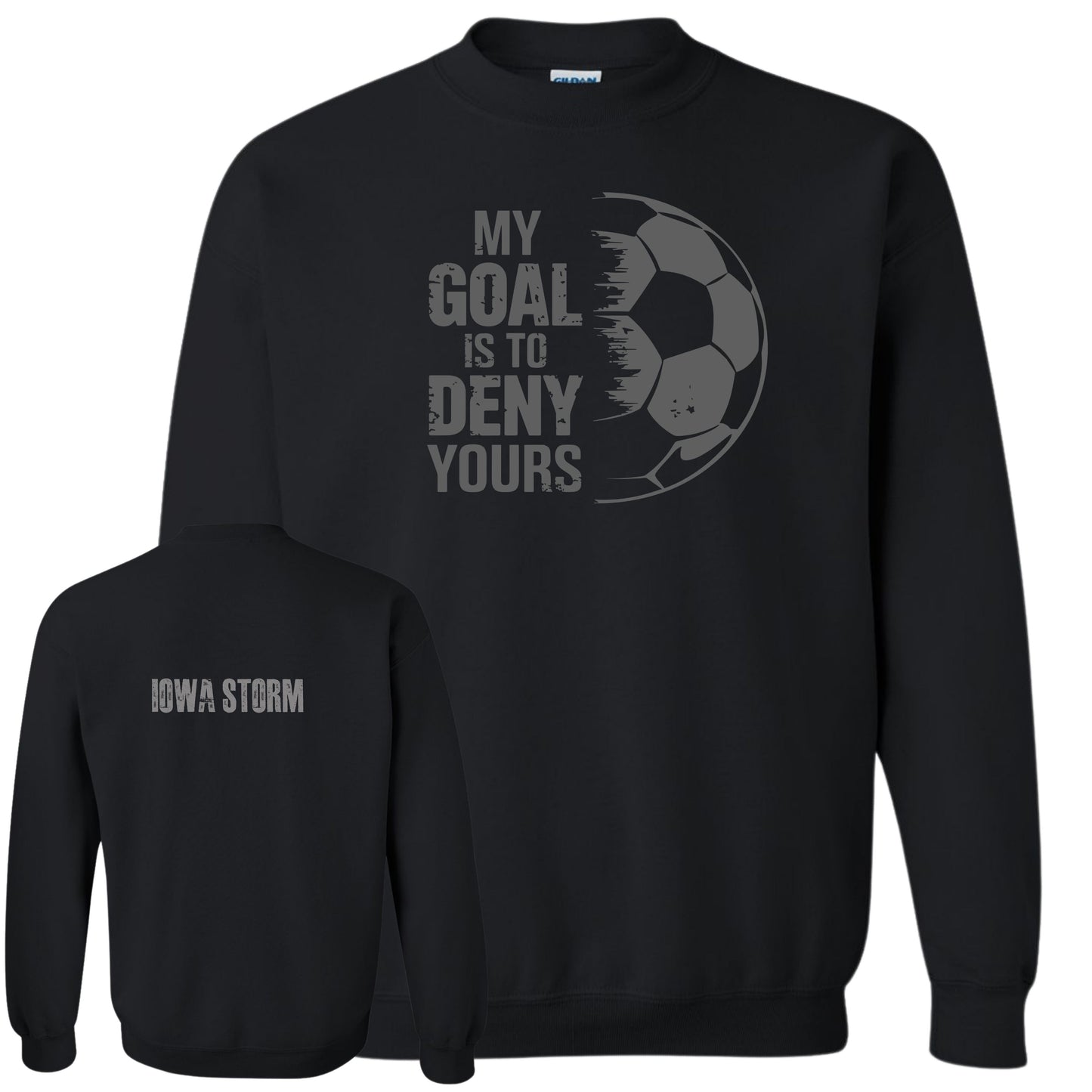 Iowa Storm "My Goal" Crewneck