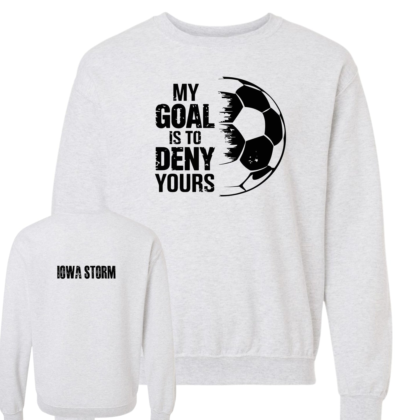 Iowa Storm "My Goal" Crewneck