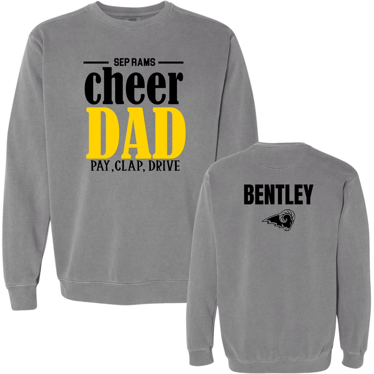 SEP Cheer Dad Pay, Clap, Drive Crewneck | Comfort Colors