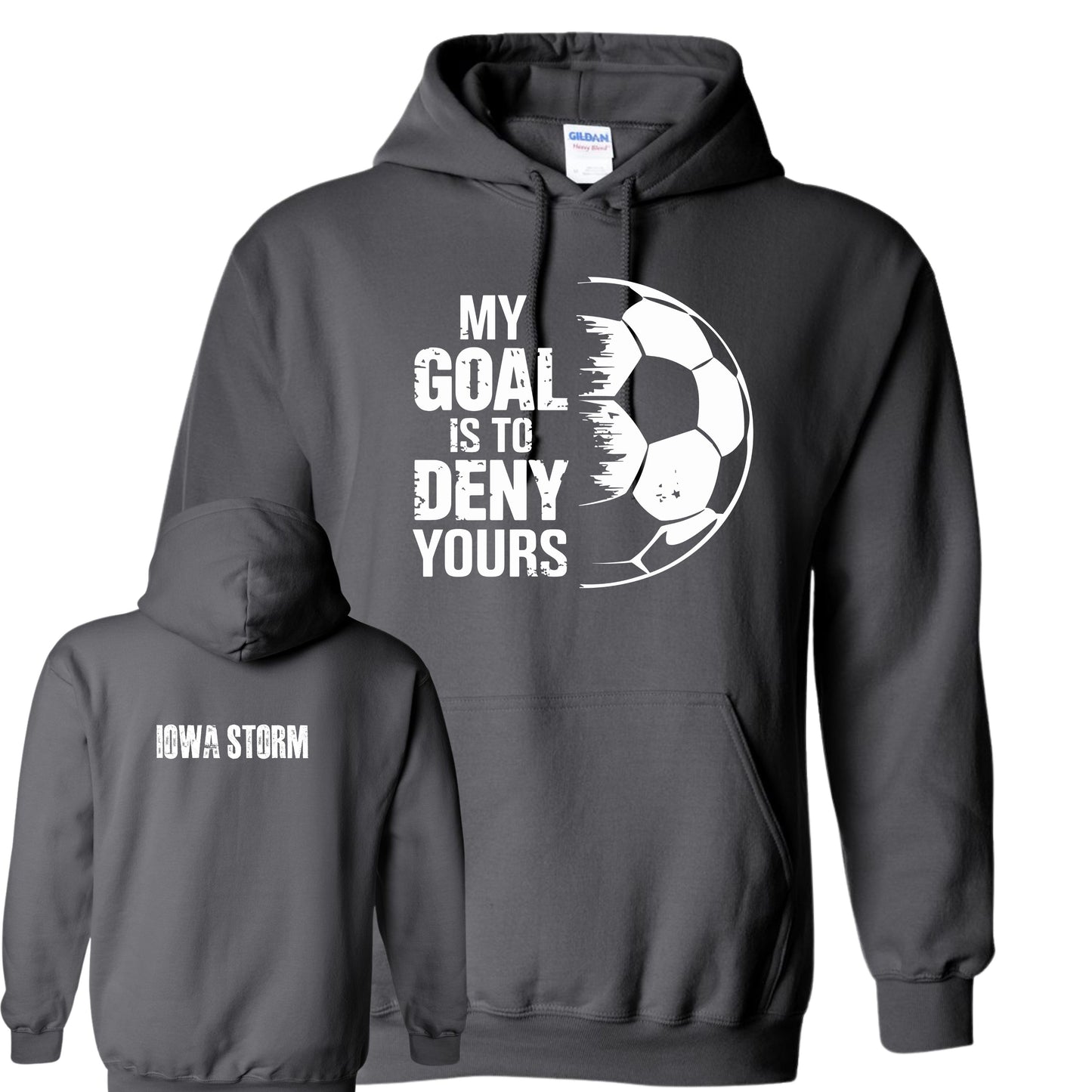 Iowa Storm "My Goal" Hoodie