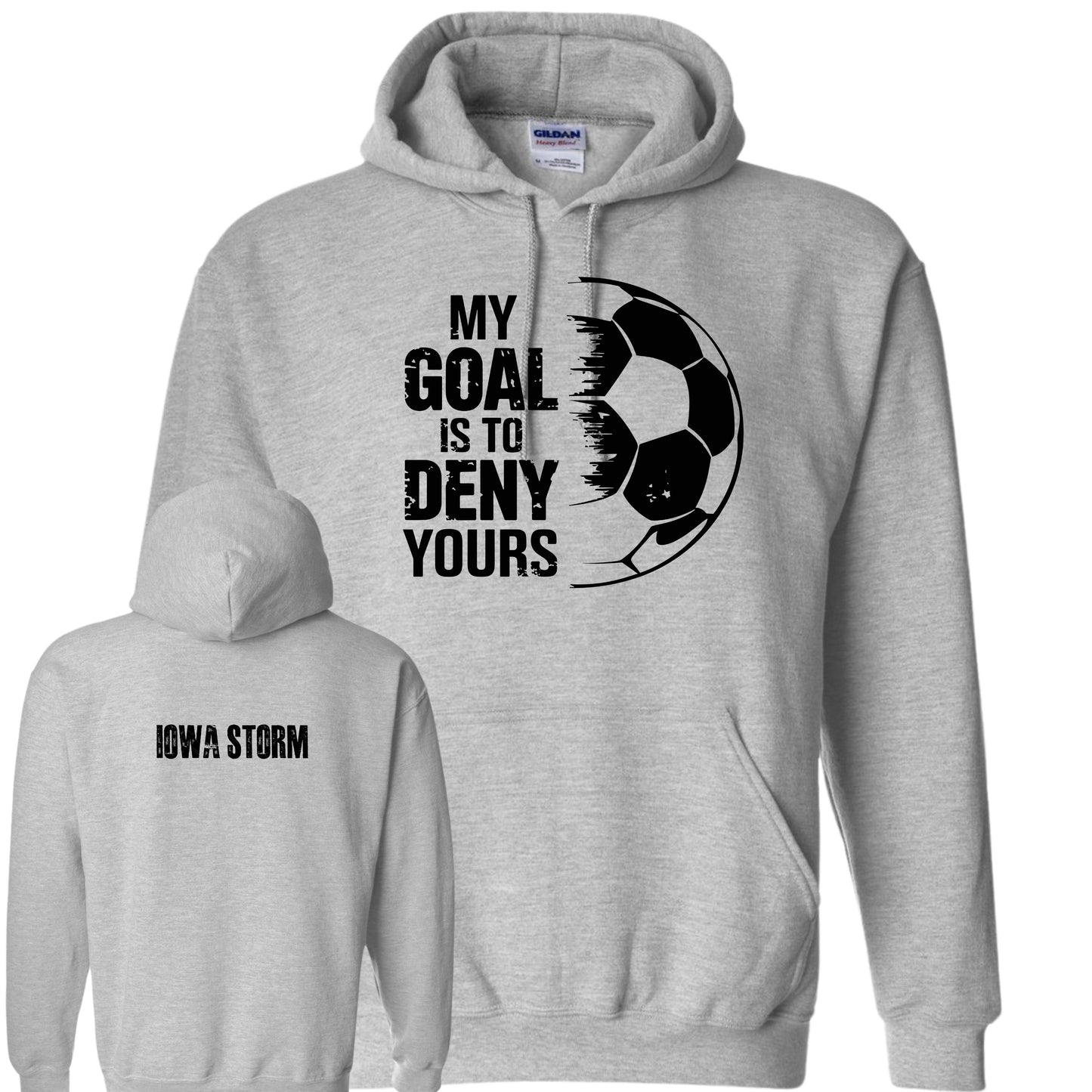 Iowa Storm "My Goal" Hoodie