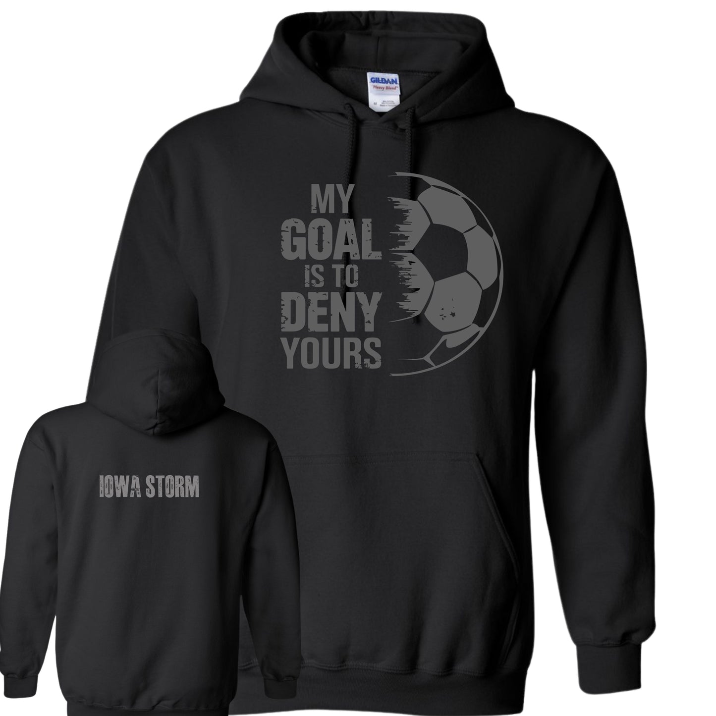 Iowa Storm "My Goal" Hoodie