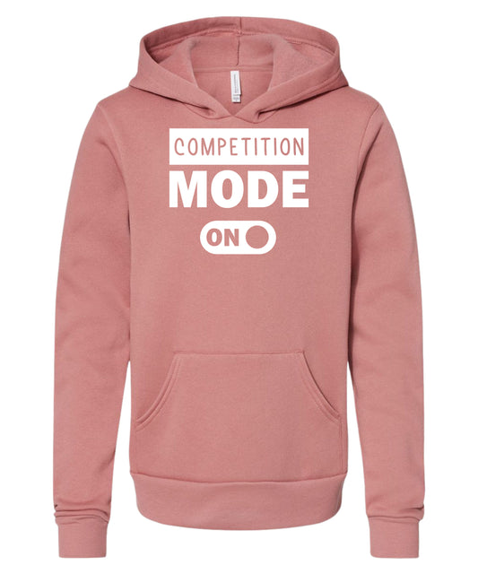 Competition Mode On Hoodie