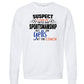 "Suspect Claims" Crewneck