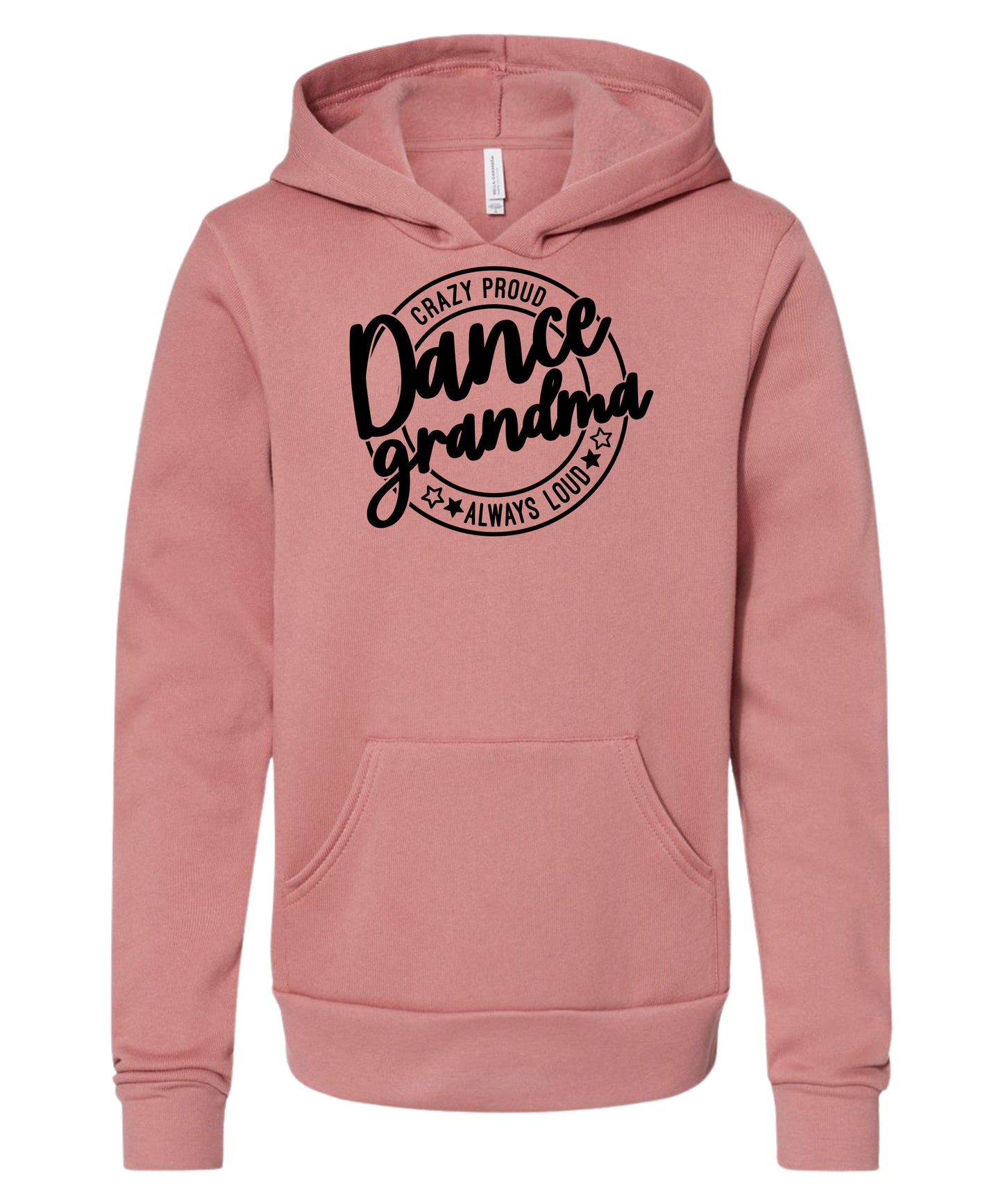 Loud and Proud Dance Grandma Hoodie