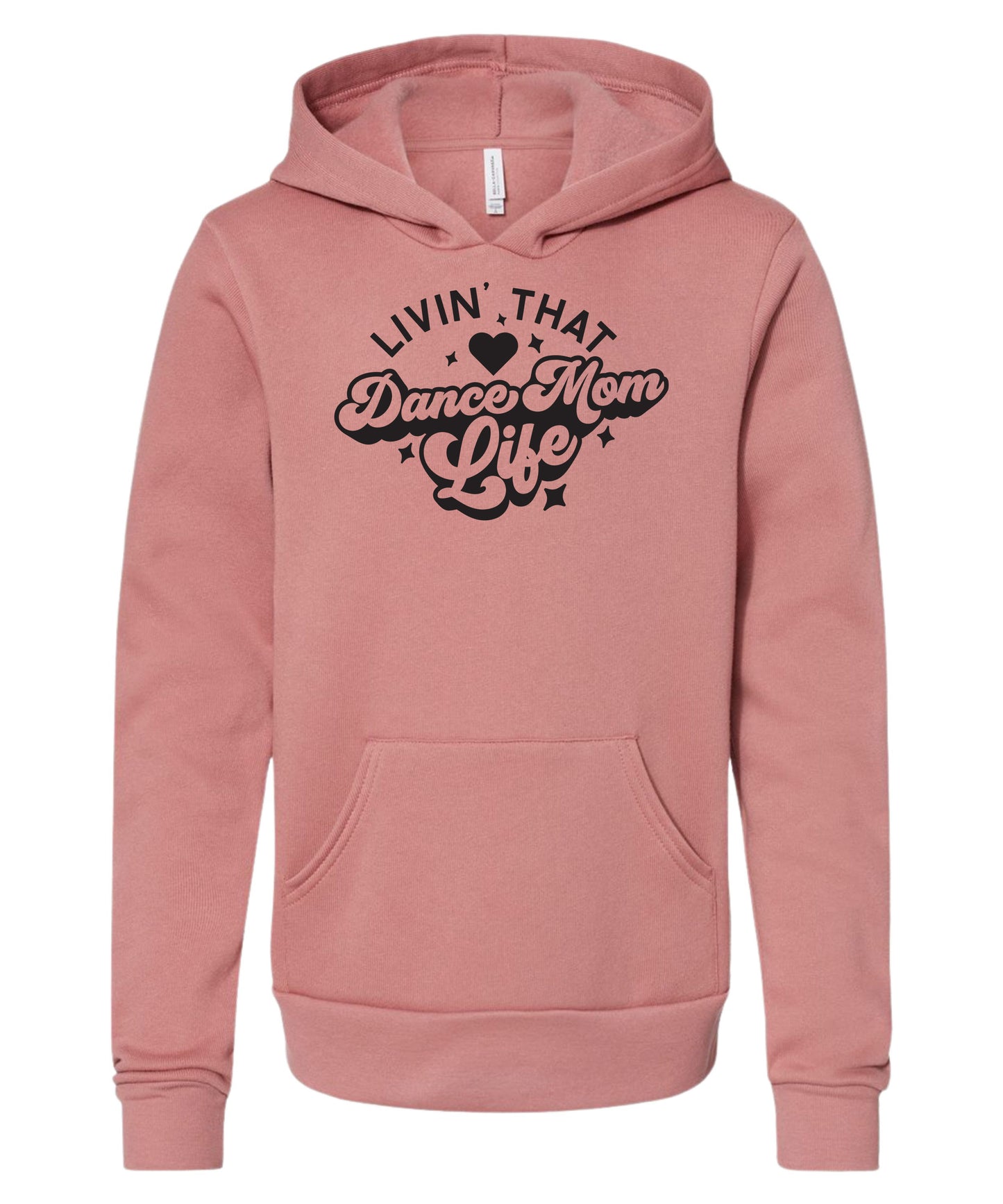Livin' That Dance Mom Life Hoodie
