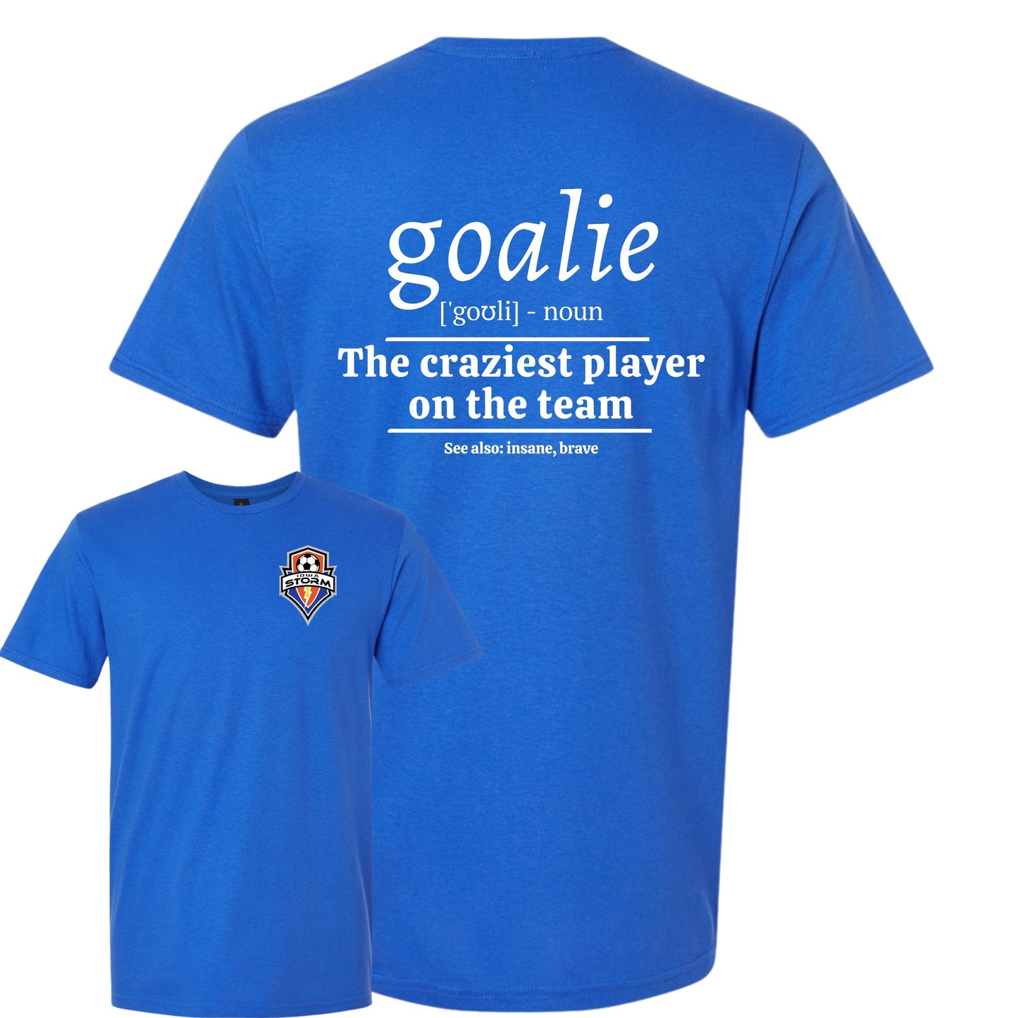 Iowa Storm "Goalie" T-Shirt