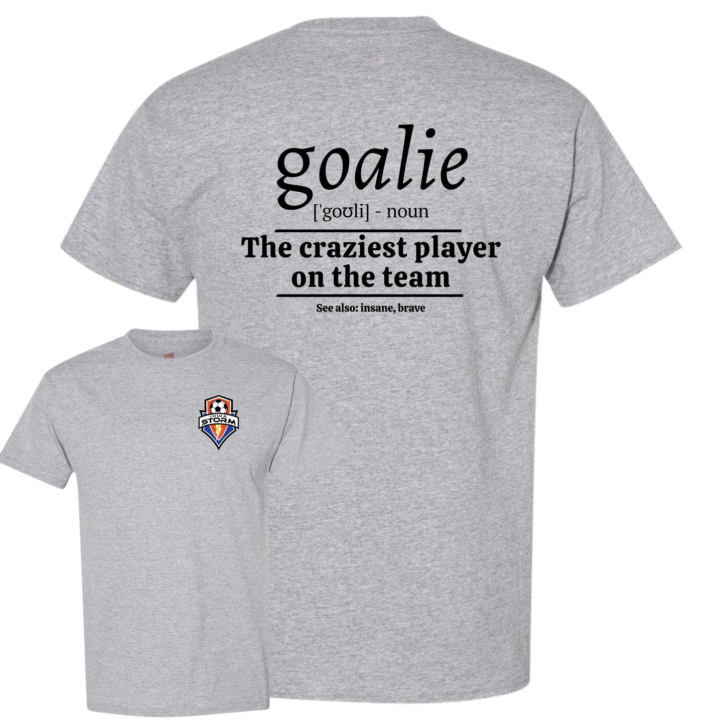 Iowa Storm "Goalie" T-Shirt