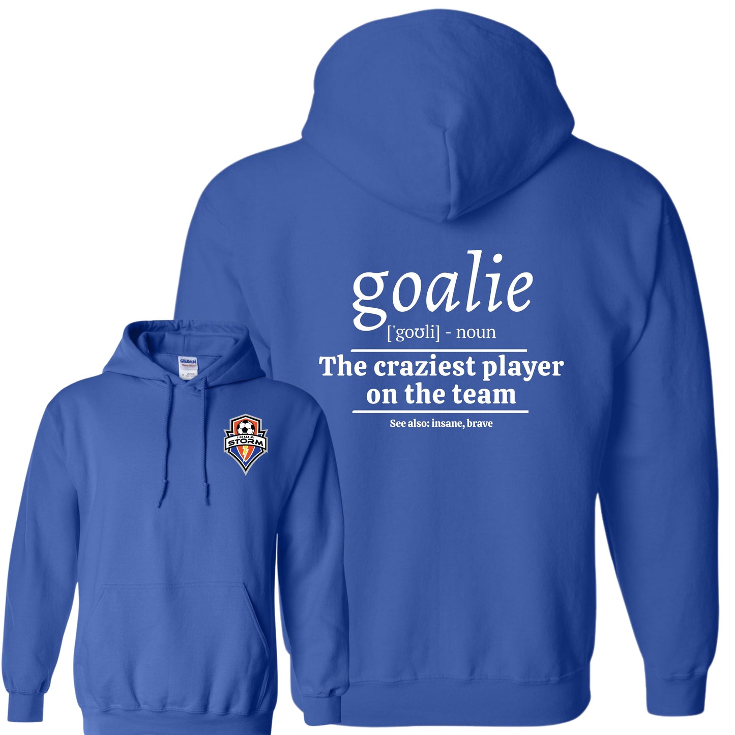 Iowa Storm "Goalie" Hoodie