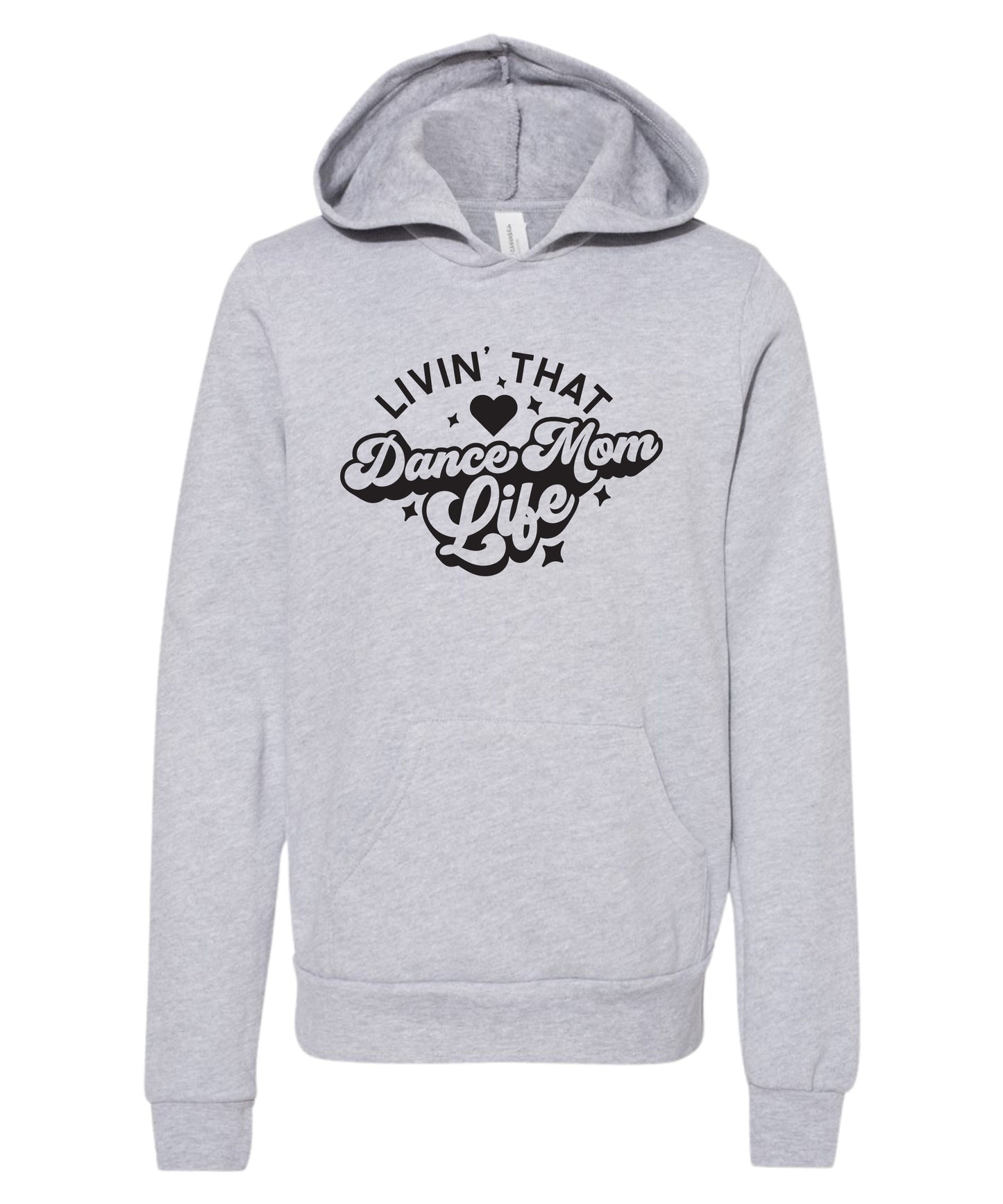 Livin' That Dance Mom Life Hoodie