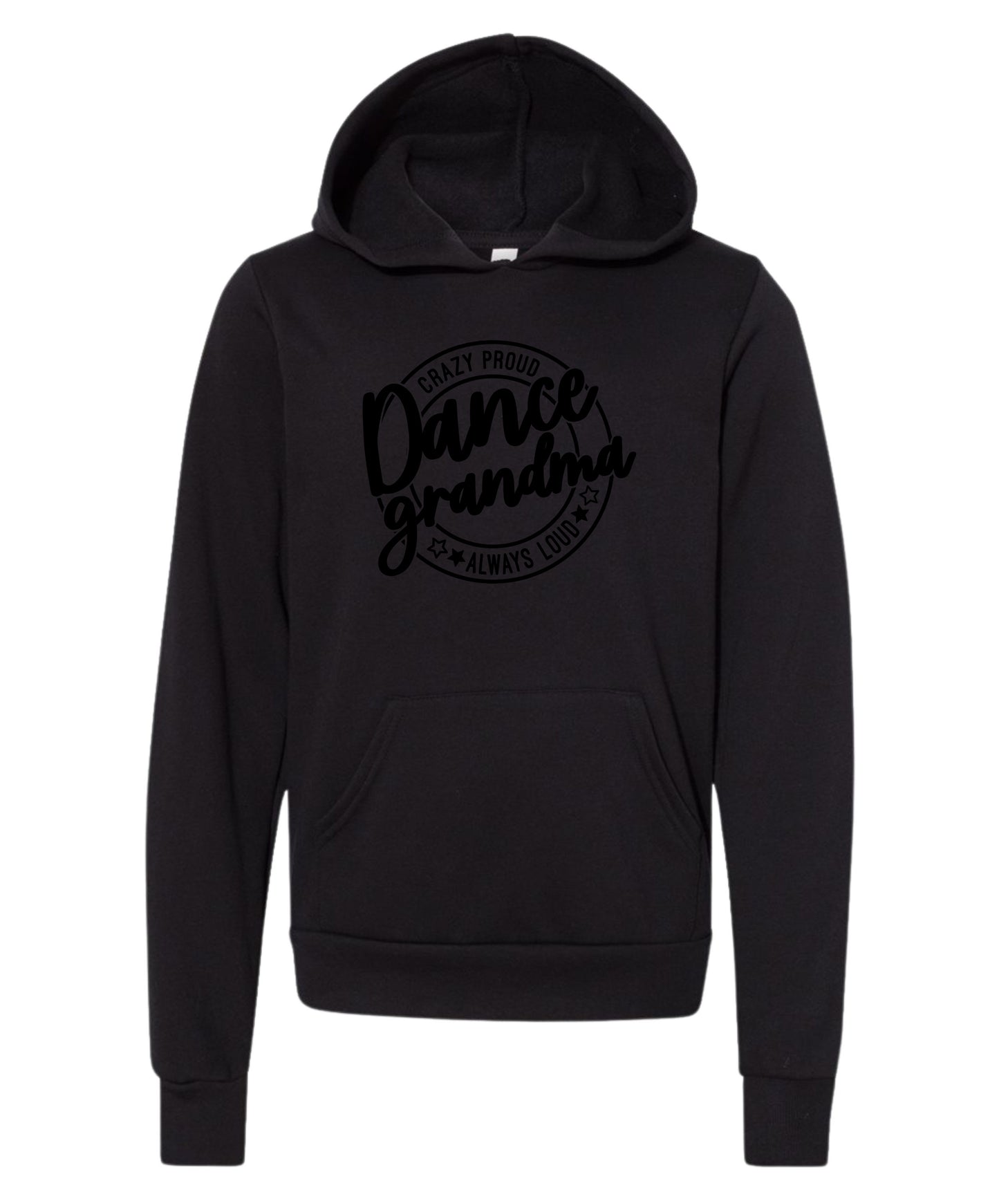 Loud and Proud Dance Grandma Hoodie