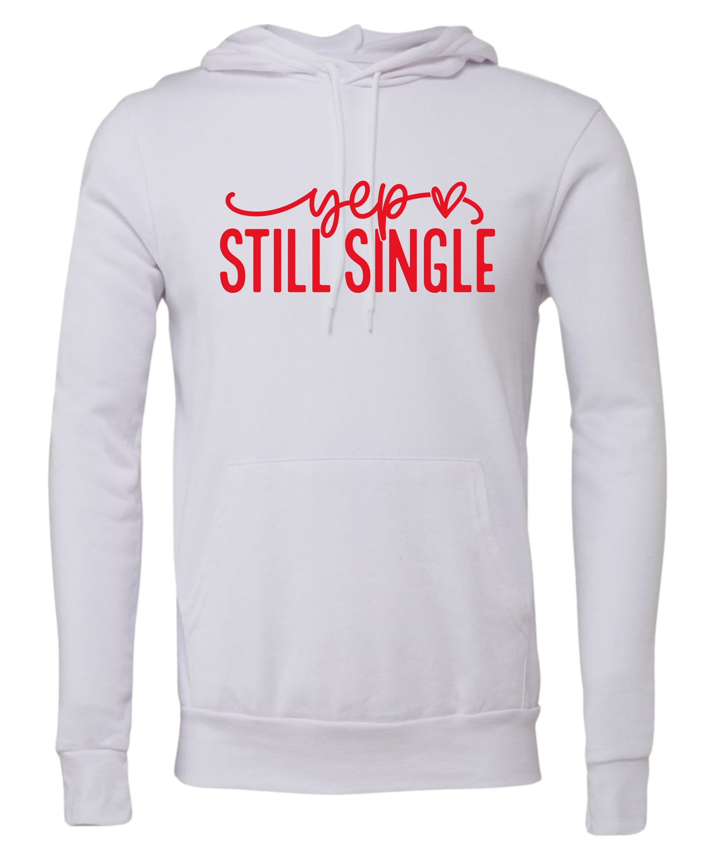 "Still Single" Adult Hoodie