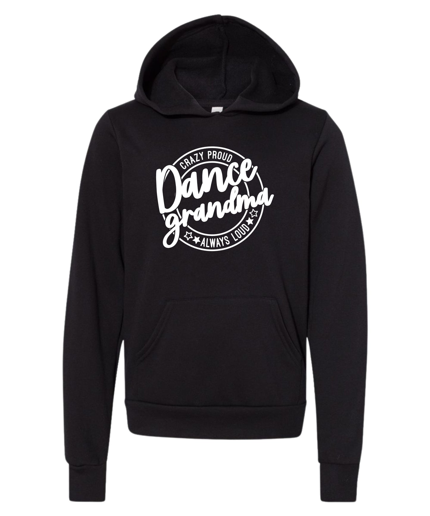 Loud and Proud Dance Grandma Hoodie