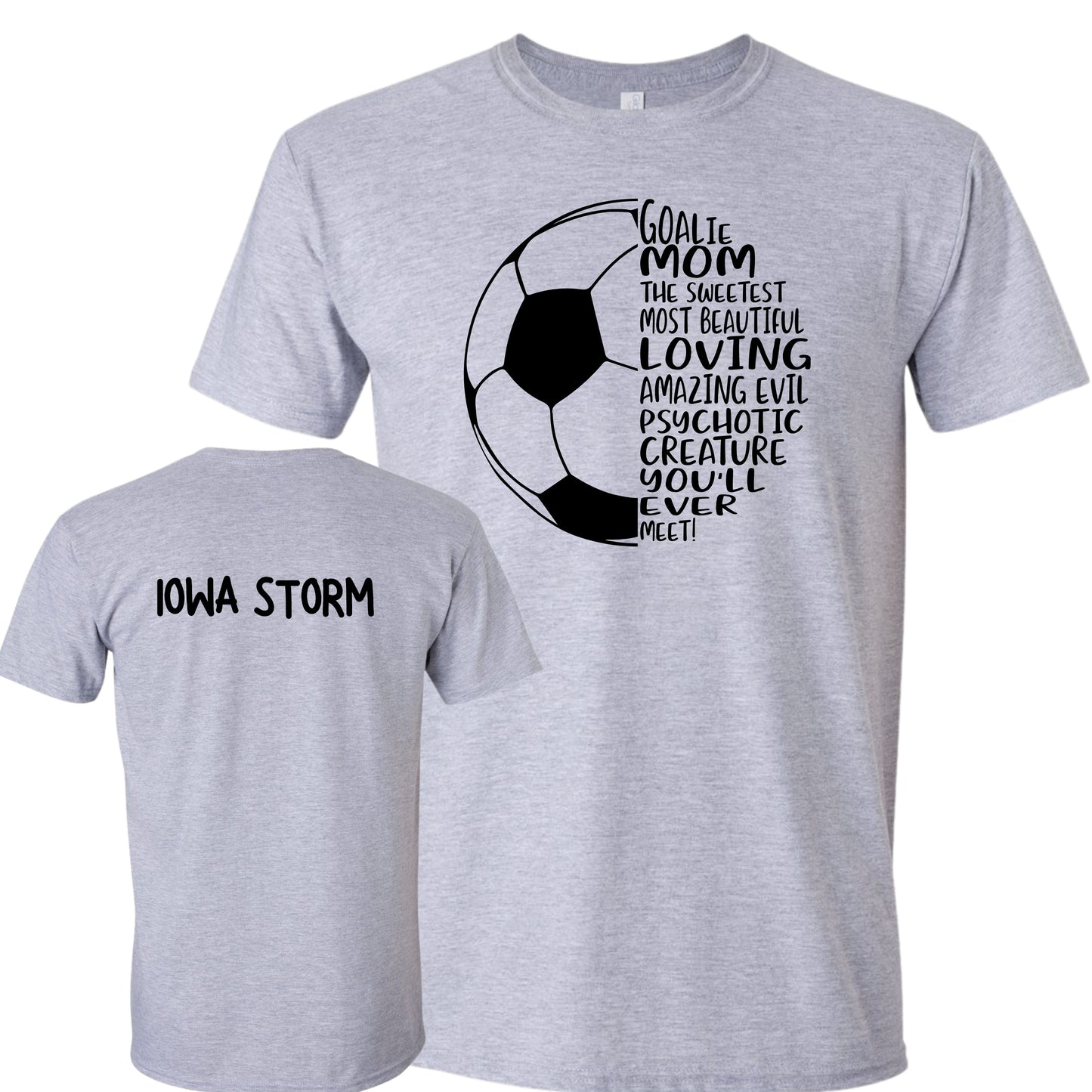 Iowa Storm "Goalie Mom" T-Shirt