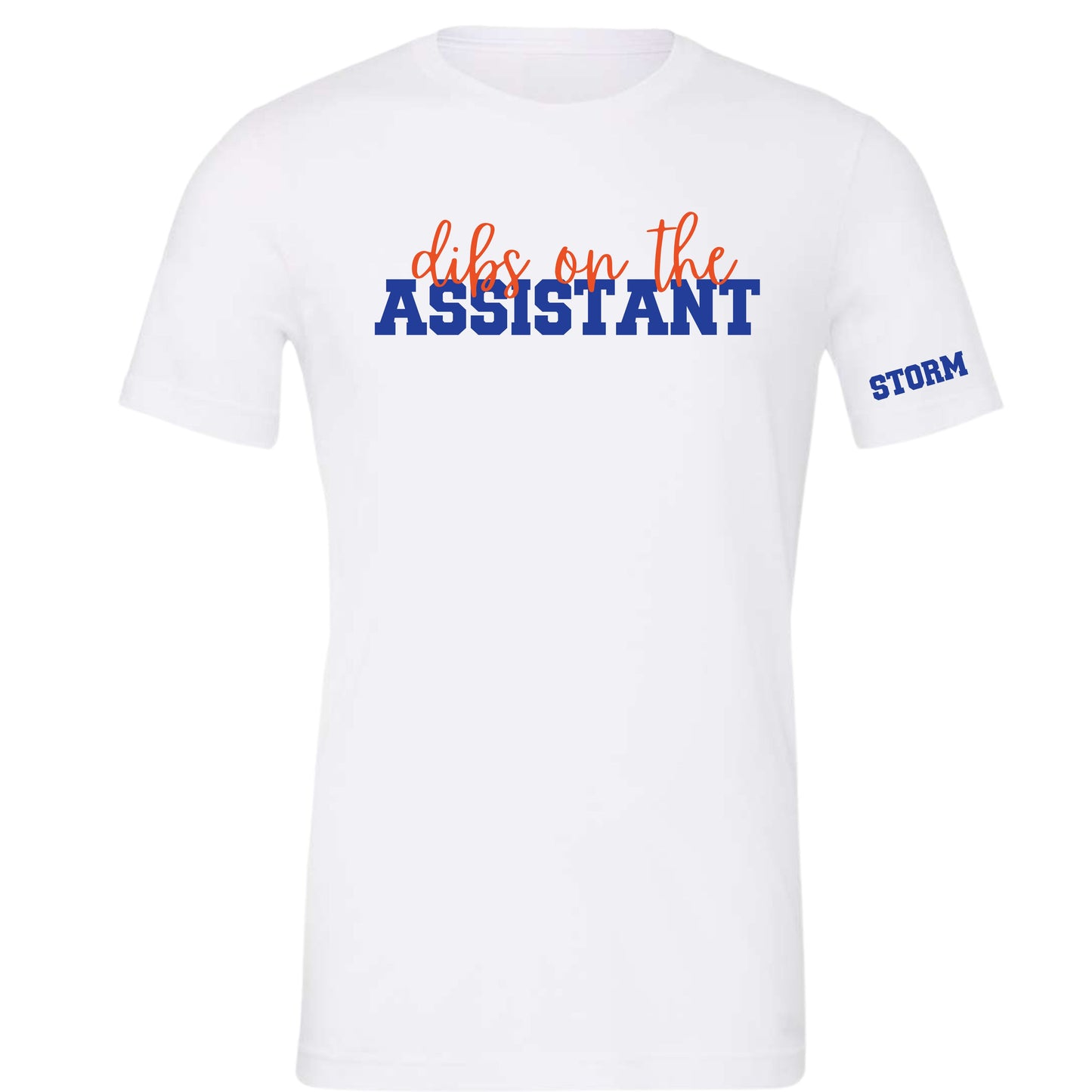 "Dibs on the Assistant" T-Shirt