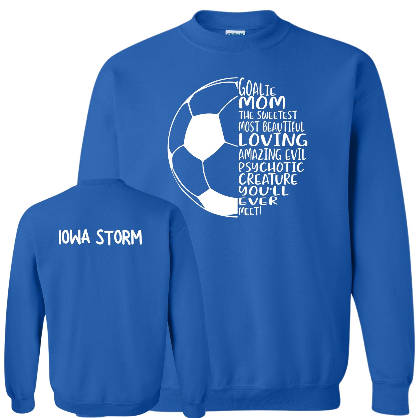Iowa Storm "Goalie Mom" Crewneck