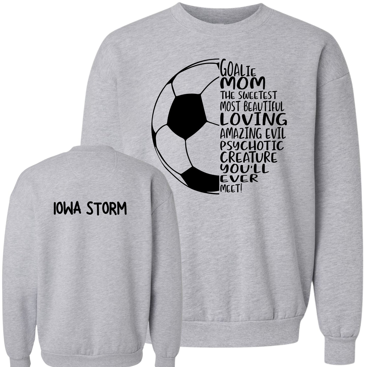 Iowa Storm "Goalie Mom" Crewneck