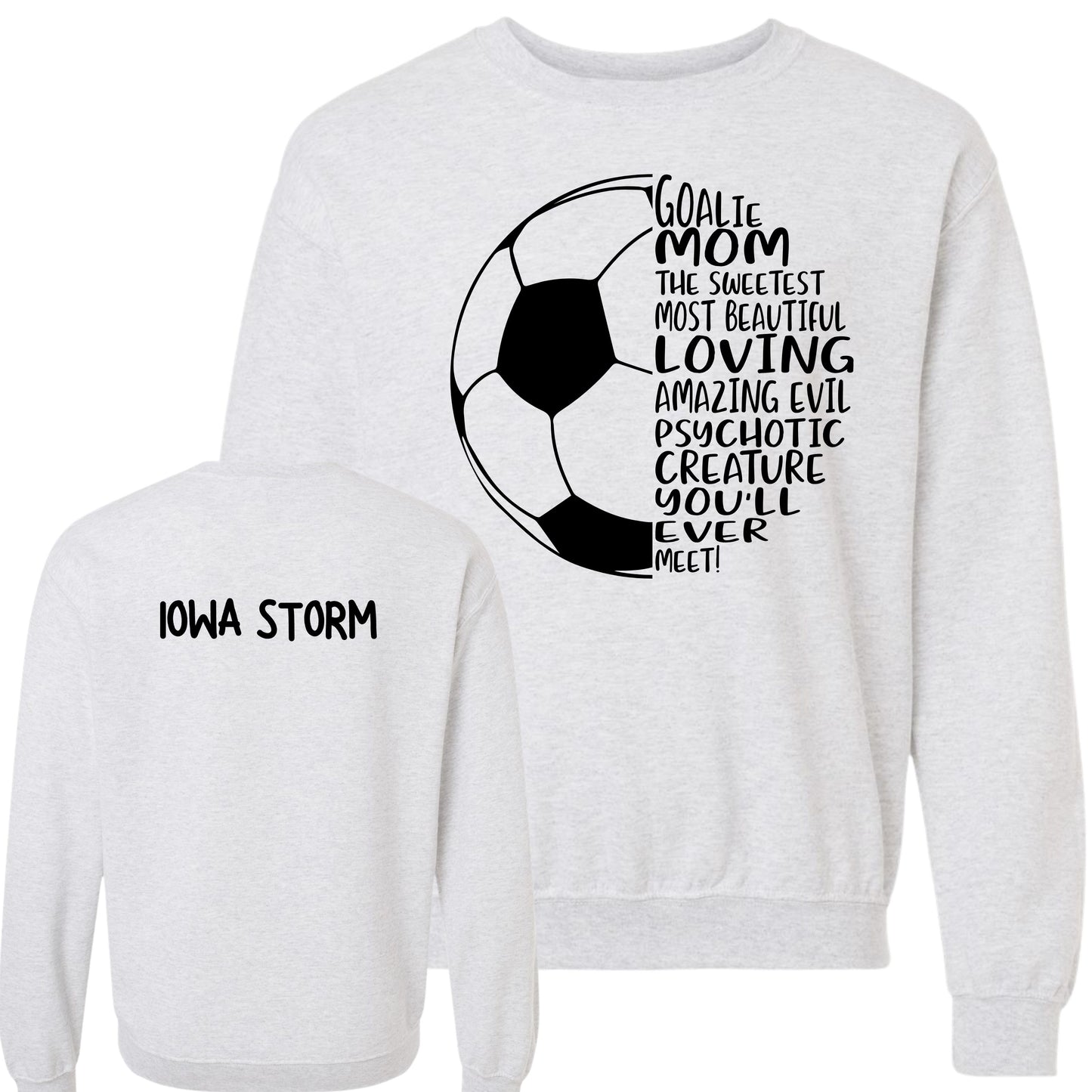 Iowa Storm "Goalie Mom" Crewneck