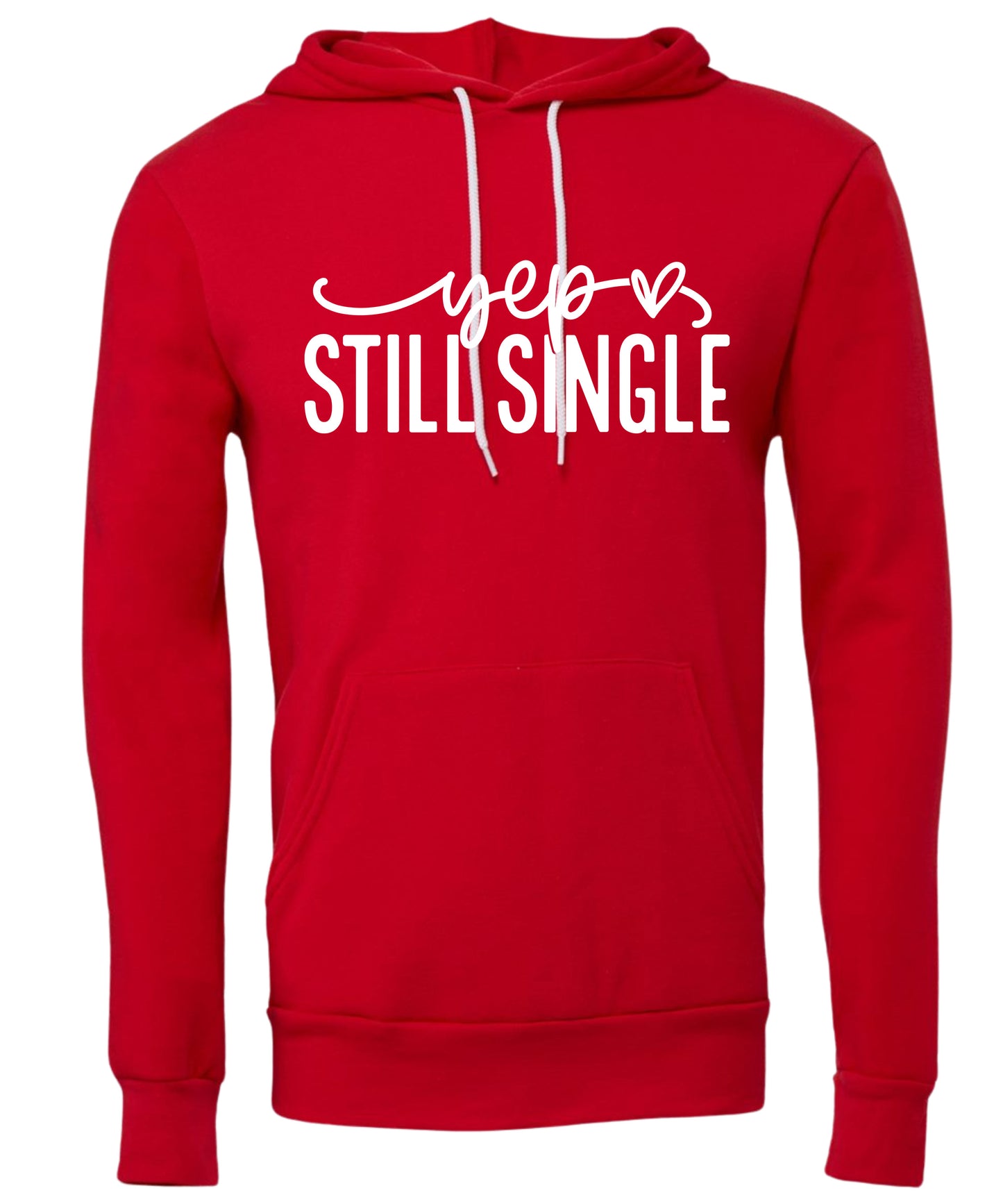 "Still Single" Adult Hoodie