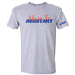 "Dibs on the Assistant" T-Shirt