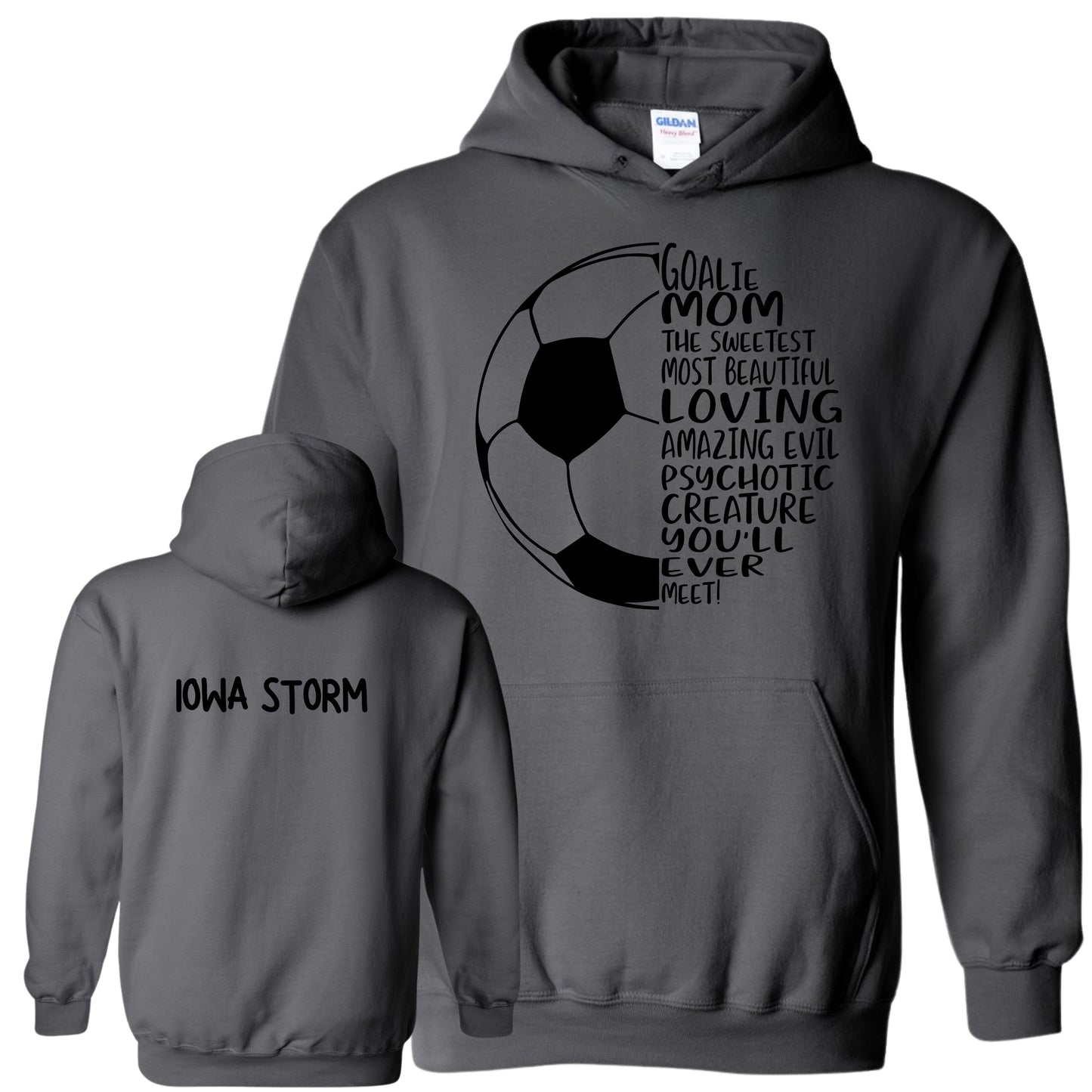 Iowa Storm "Goalie Mom" Hoodie