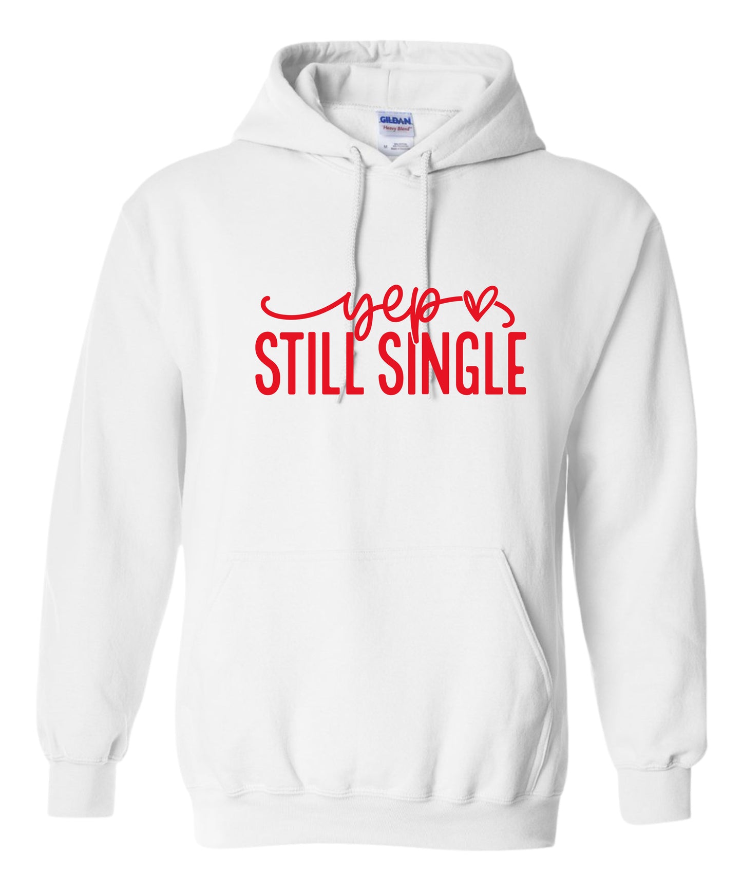 "Still Single" Adult Hoodie