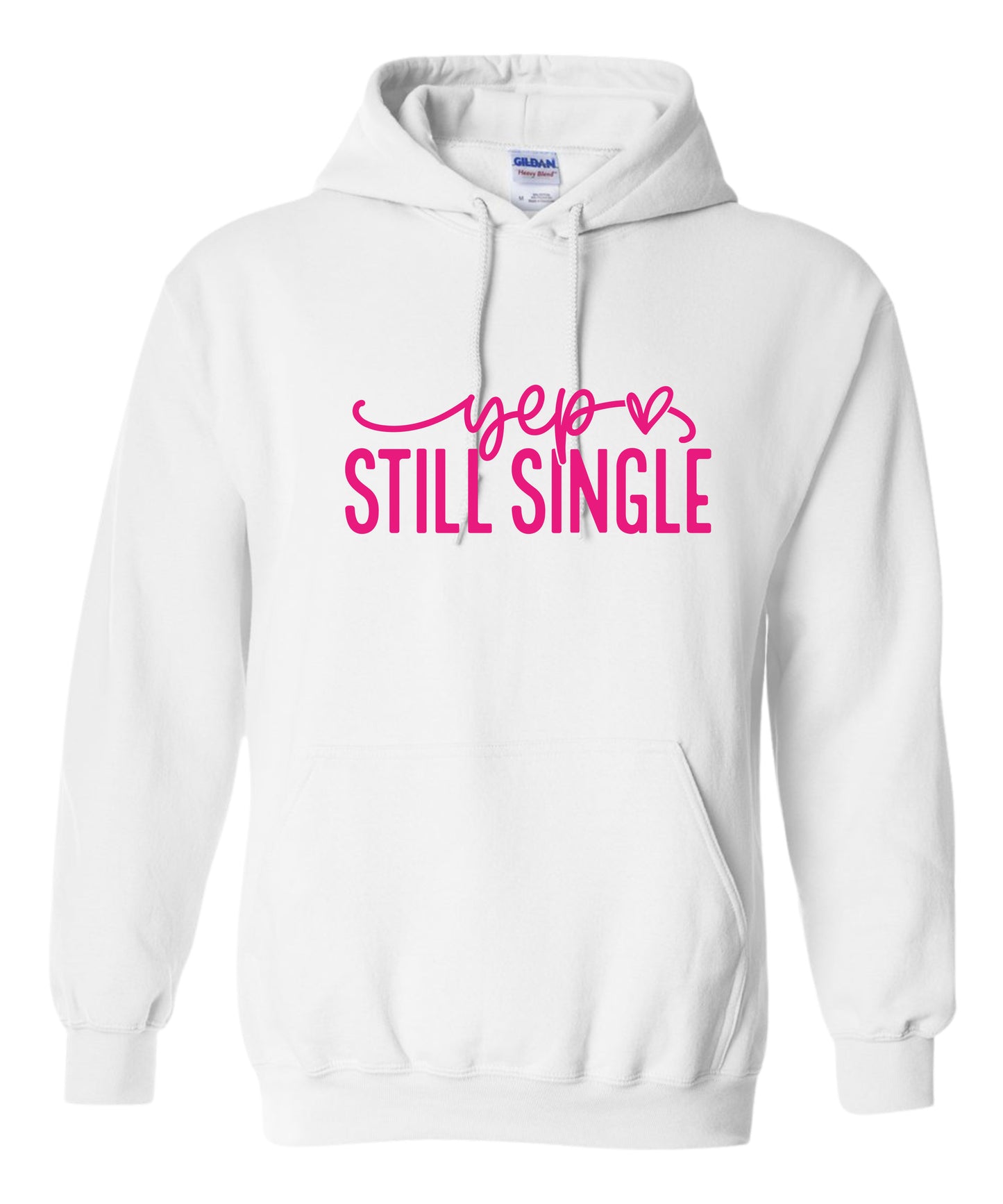 "Still Single" Adult Hoodie