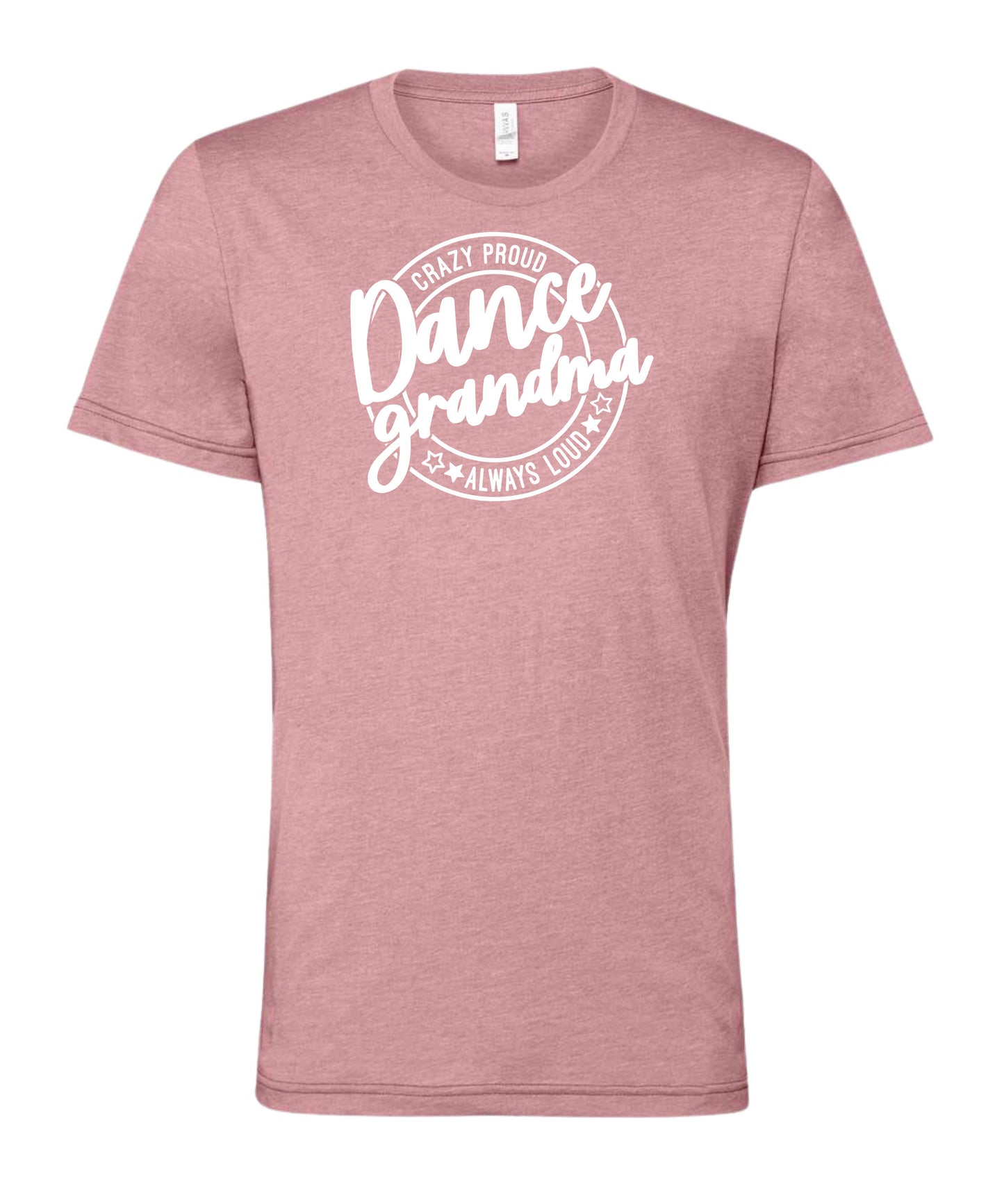 Loud and Proud Dance Grandma T-Shirt