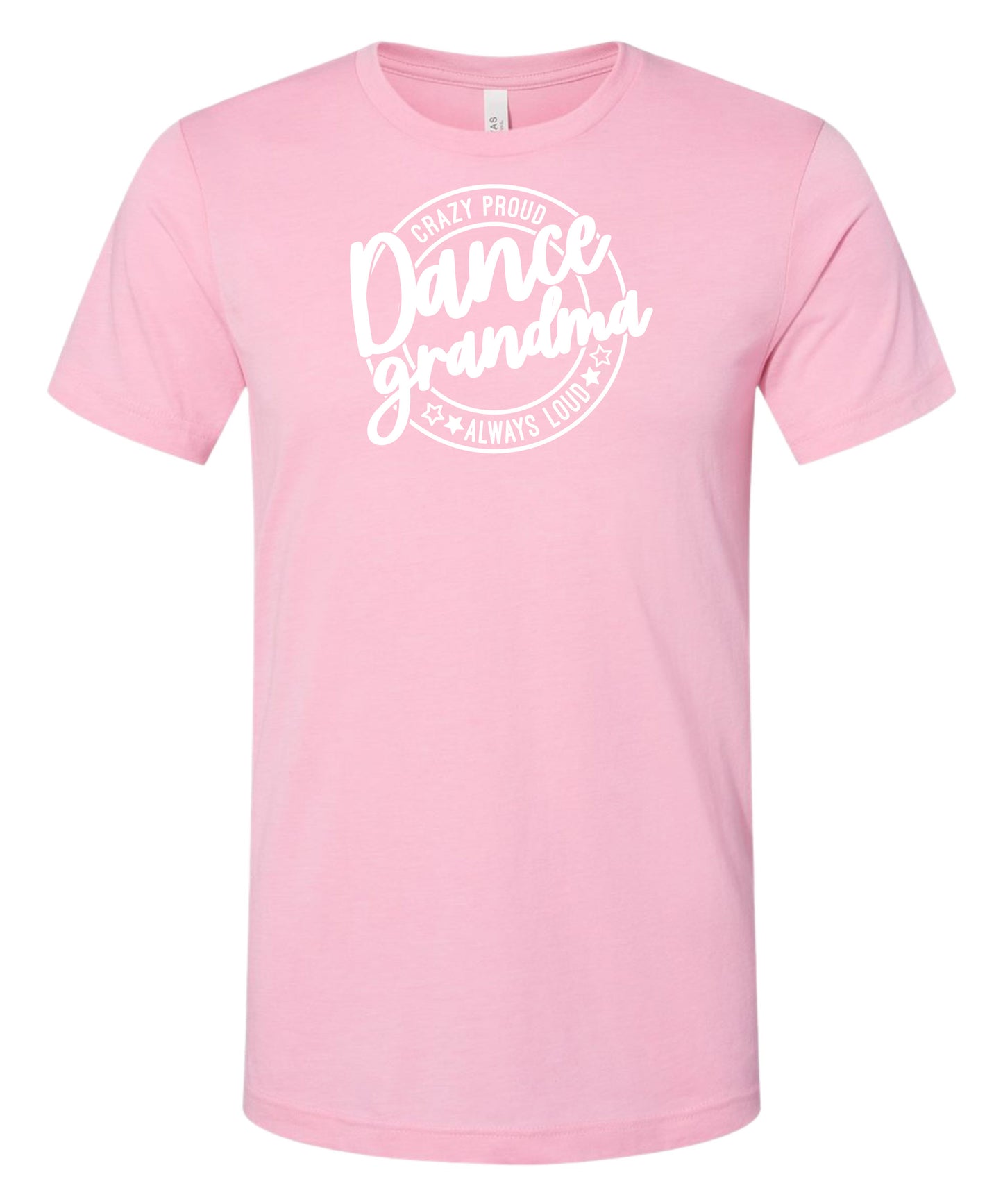 Loud and Proud Dance Grandma T-Shirt