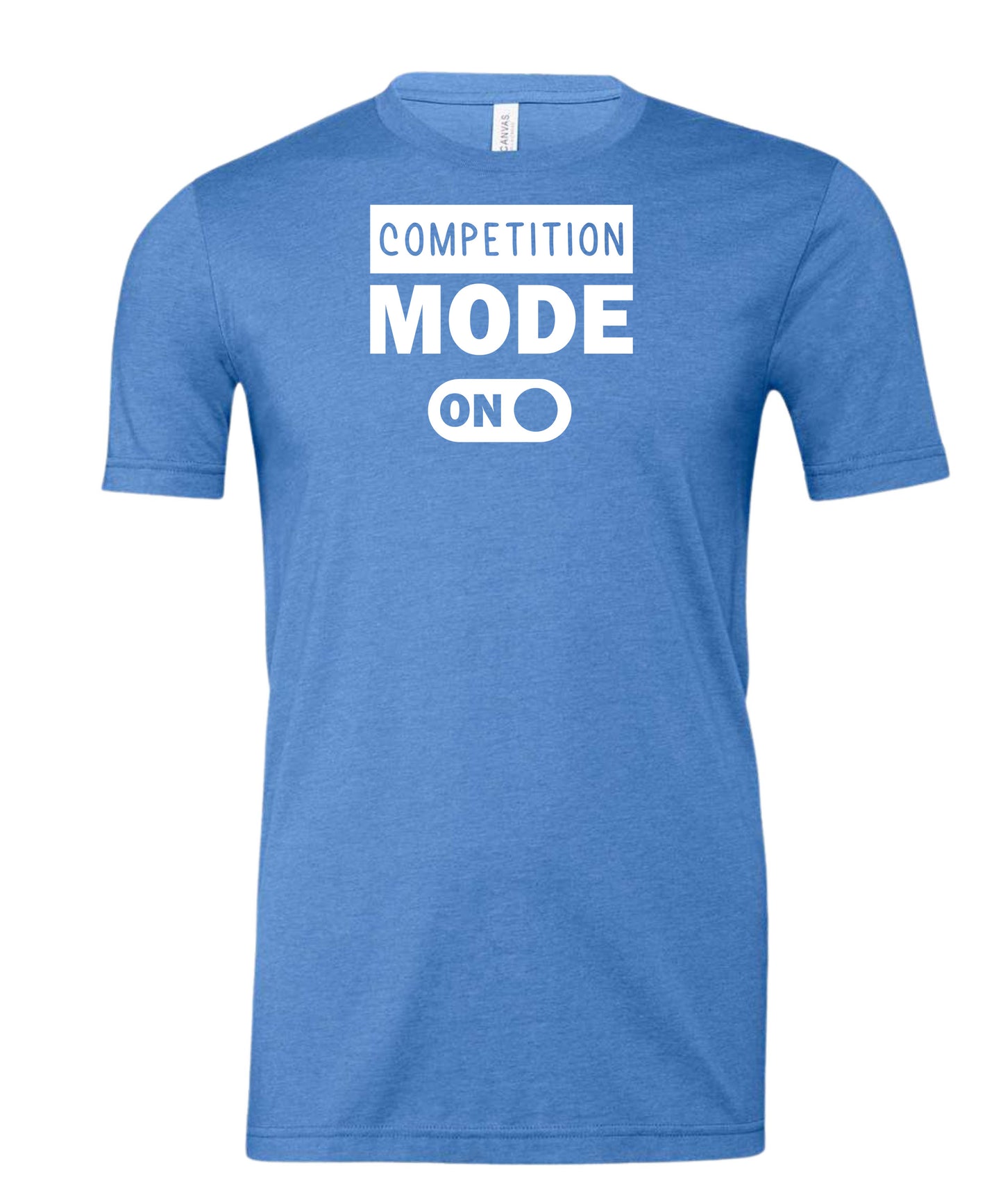 Competition Mode On Adult T-Shirt