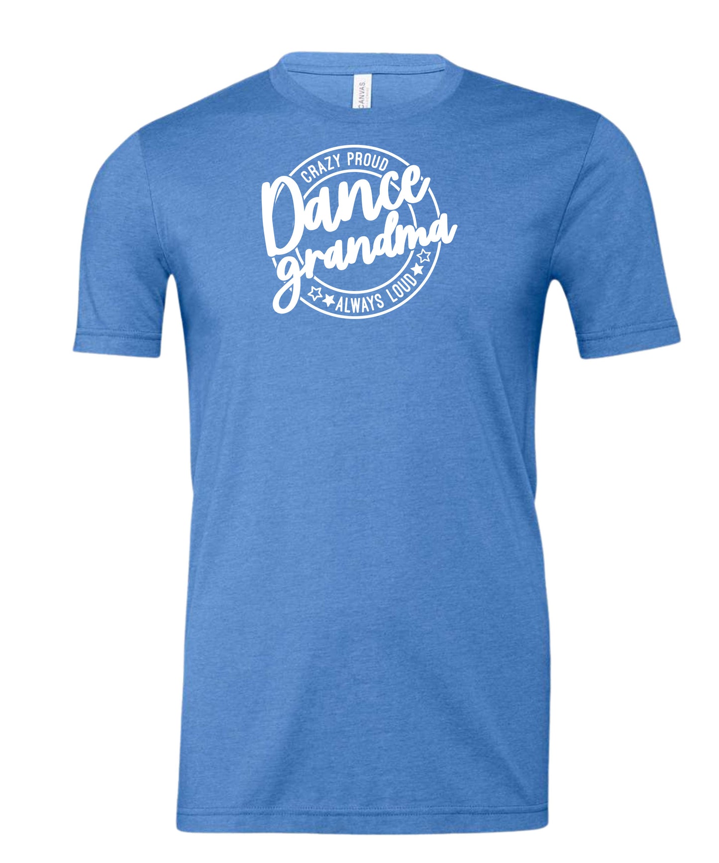 Loud and Proud Dance Grandma T-Shirt