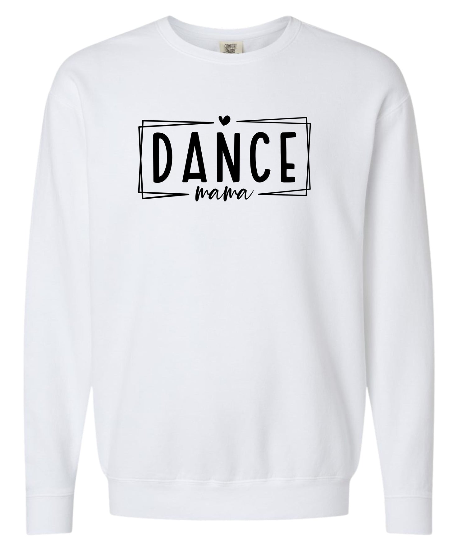 Dance Mom Comfort Colors Crewneck