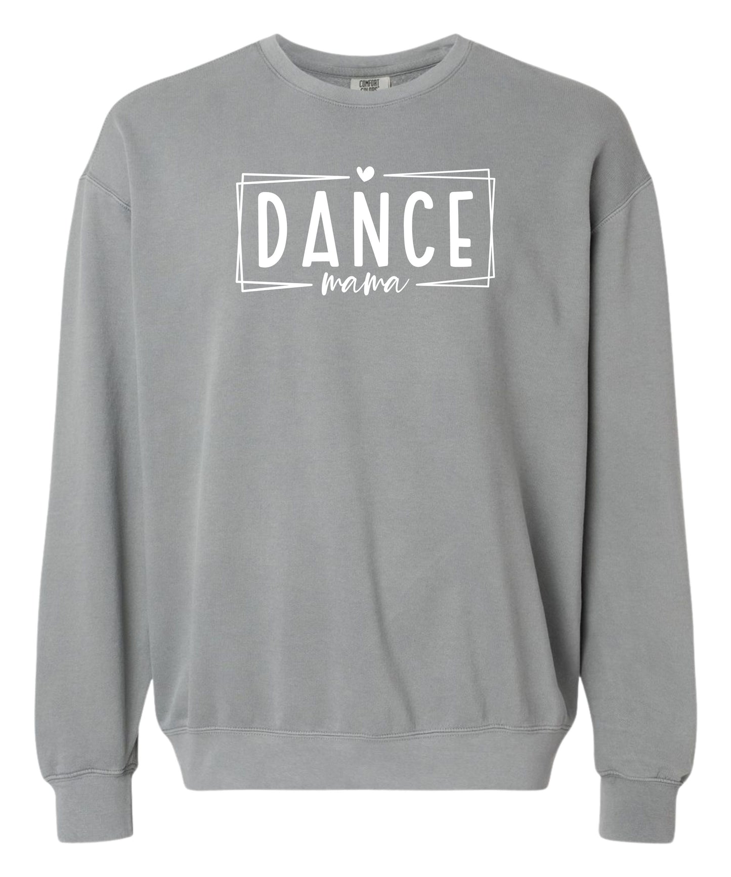 Dance Mom Comfort Colors Crewneck