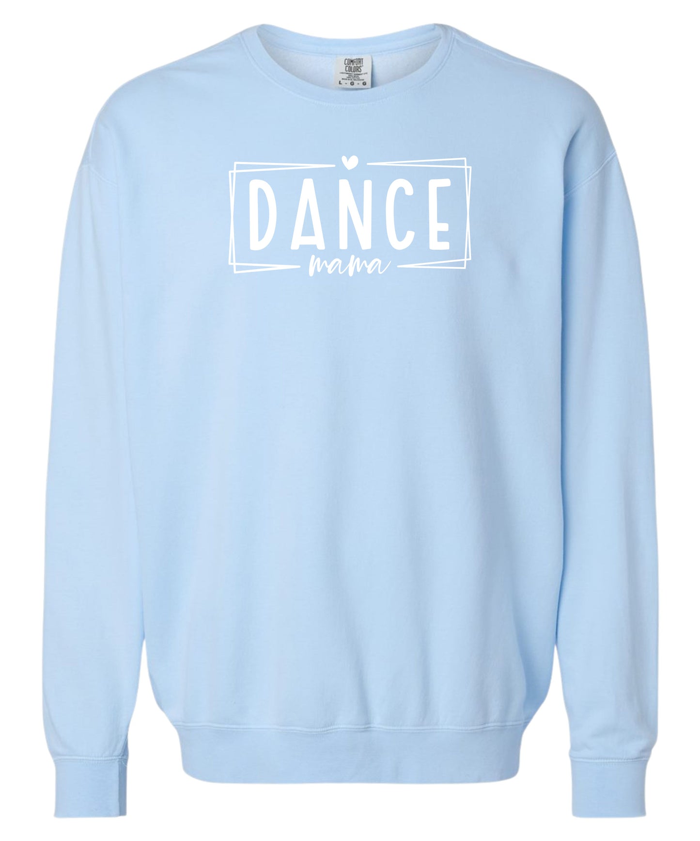Dance Mom Comfort Colors Crewneck