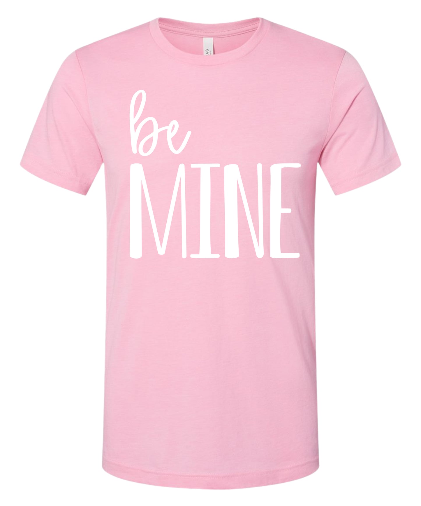 Be Mine T-Shirt