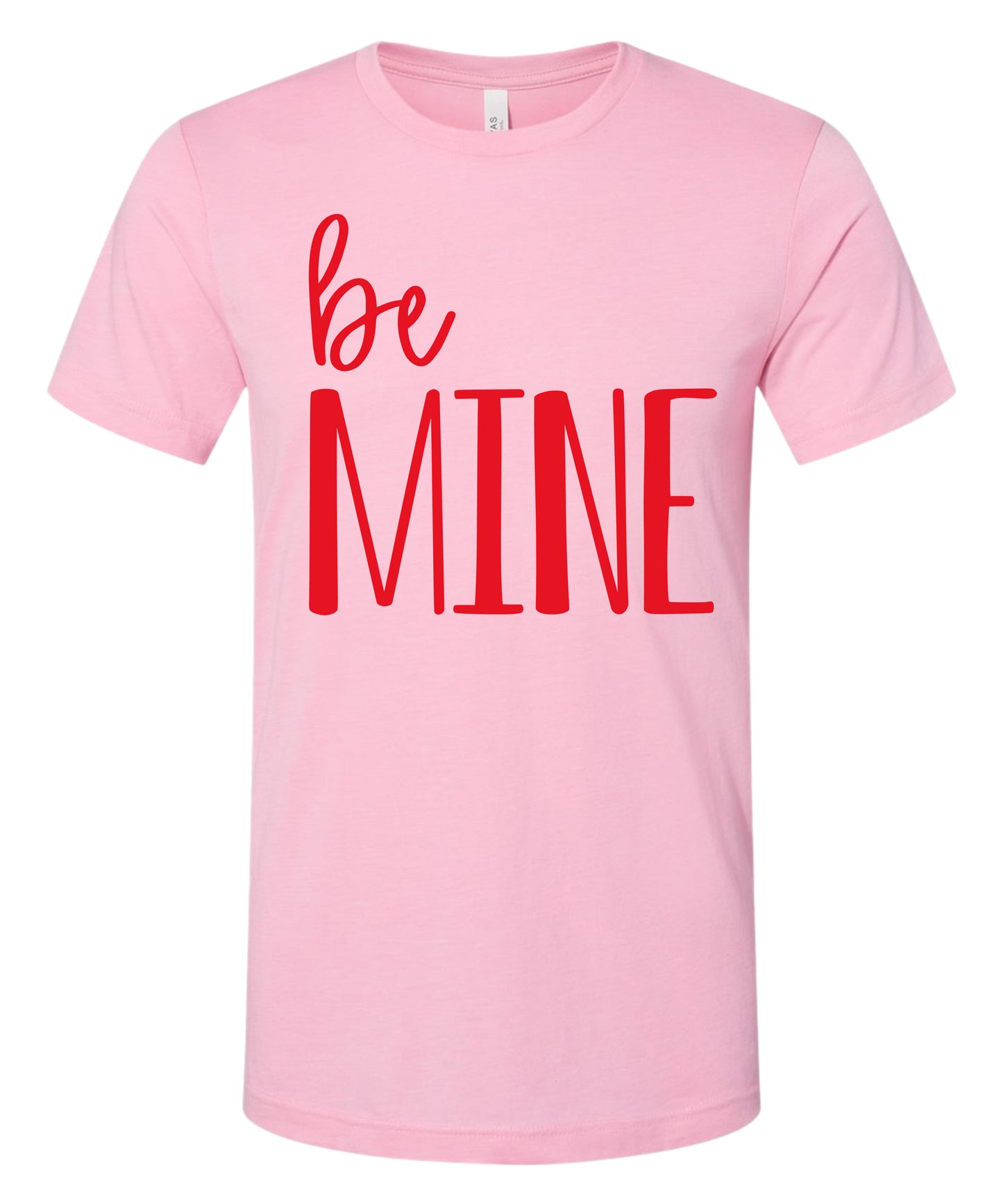 Be Mine T-Shirt