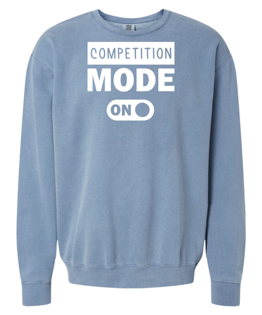 Competition Mode On Comfort Colors Crewneck
