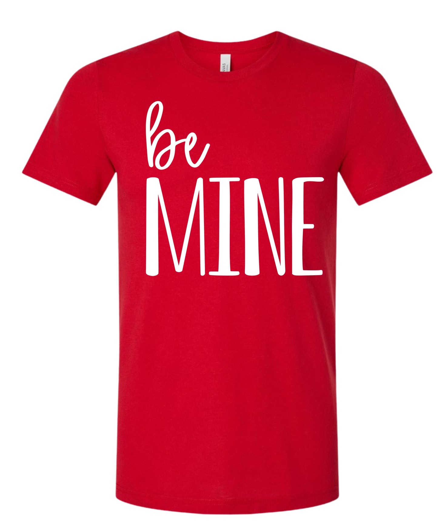 Be Mine T-Shirt