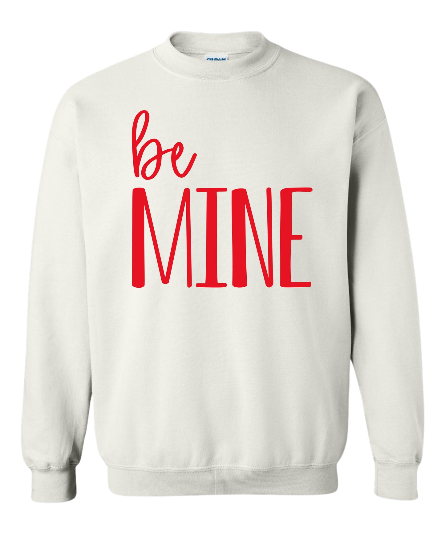 Be Mine Crewneck