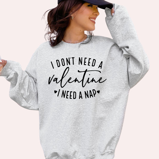 I don't Need A Valentine I Need A Nap