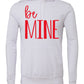 Be Mine Adult Hoodie